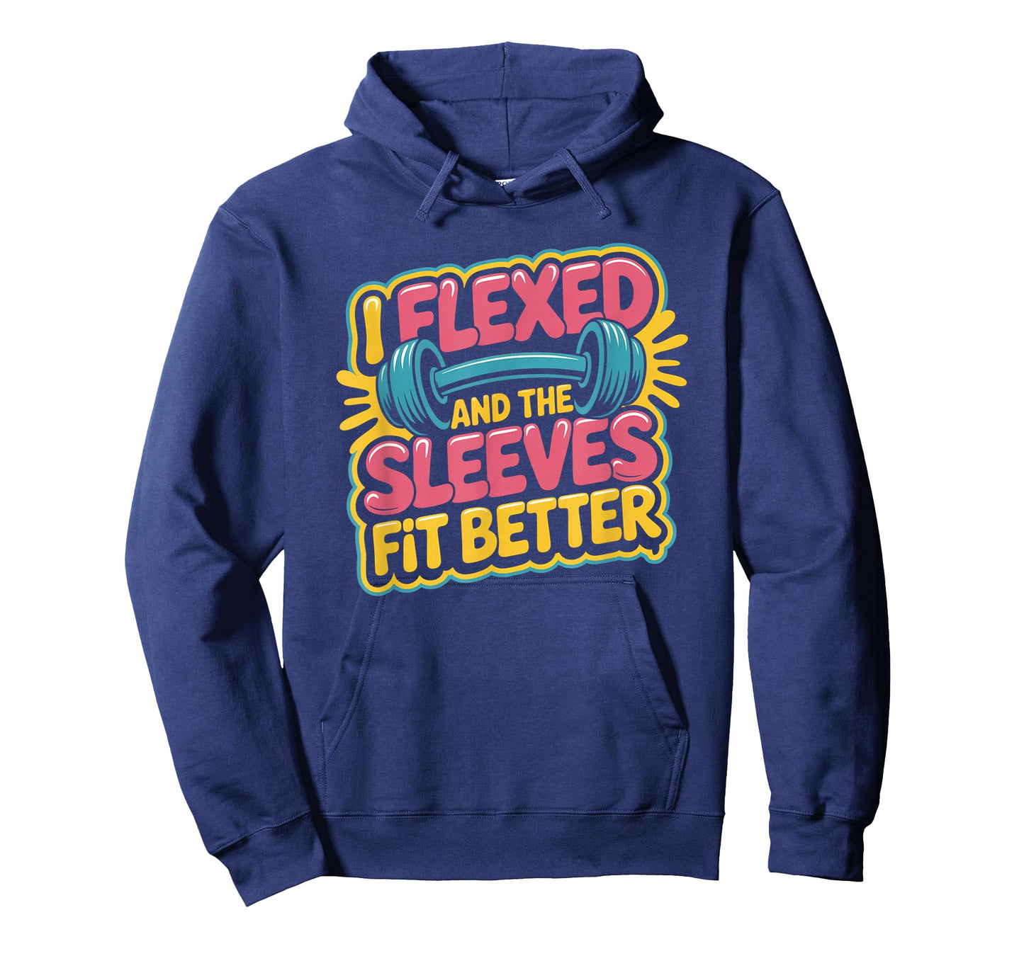 I Flexed and The Sleeves Fit Better Funny Gym Workout Men T-Shirt