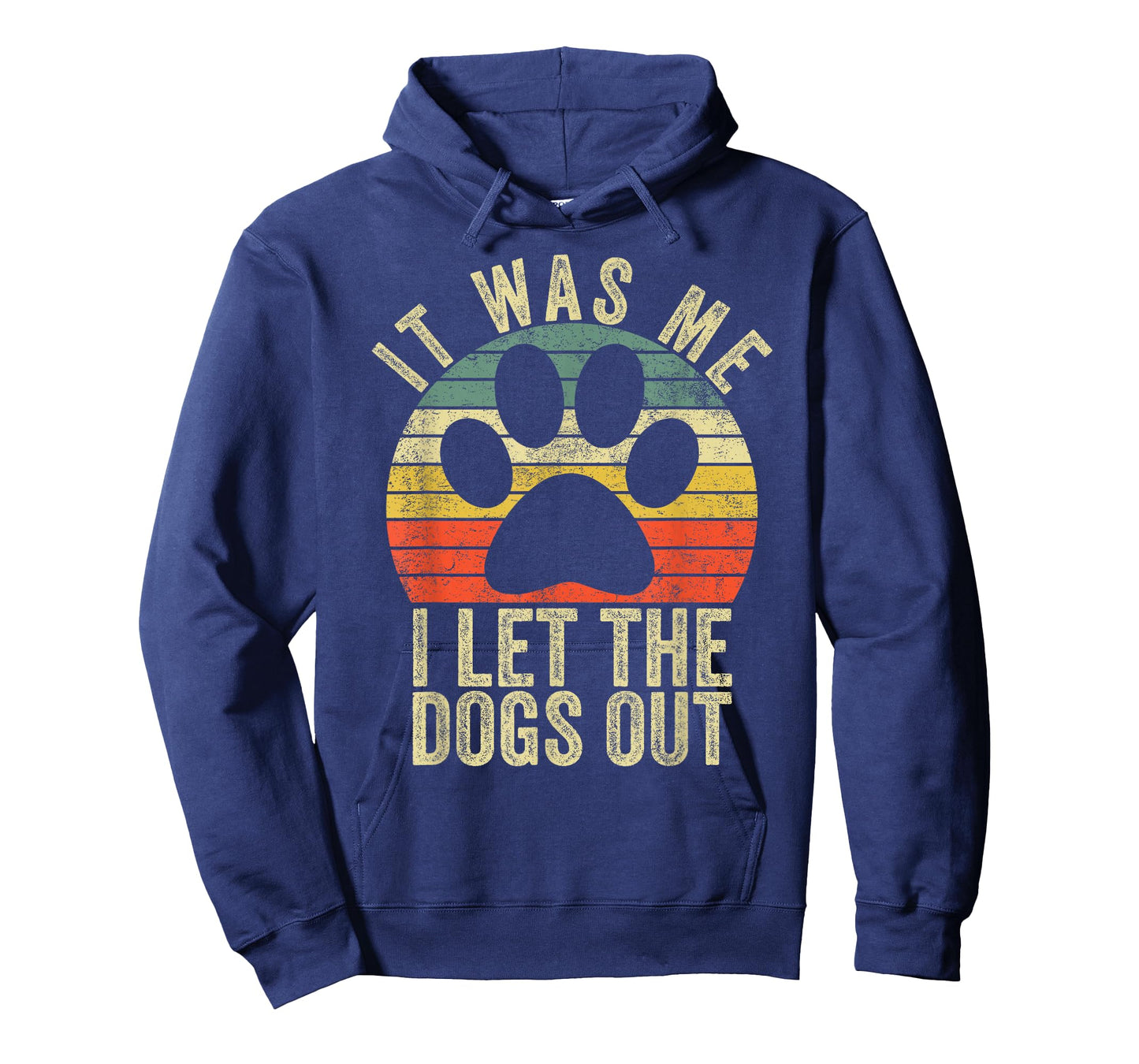 it was me i let The Dogs Out tee Funny Dog T-Shirt