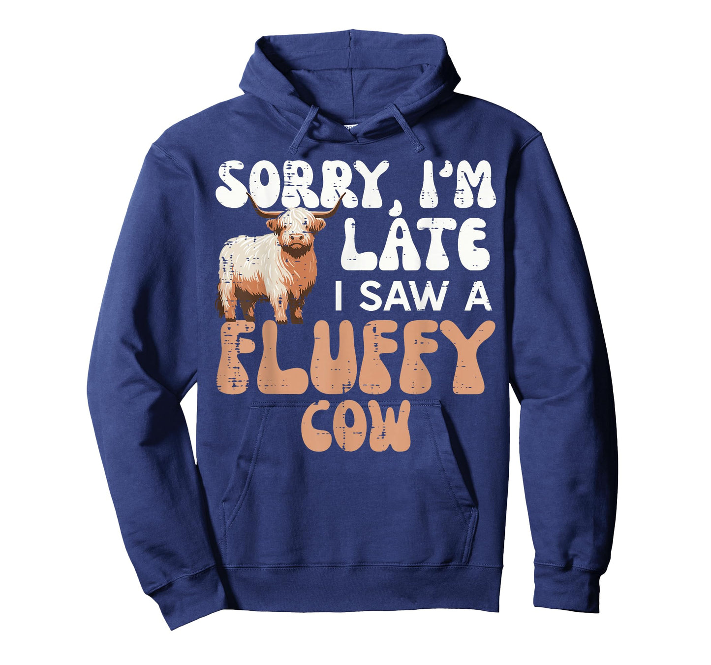 Sorry Im Late I Saw Fluffy Cow Highland Farm Men Women Kids T-Shirt