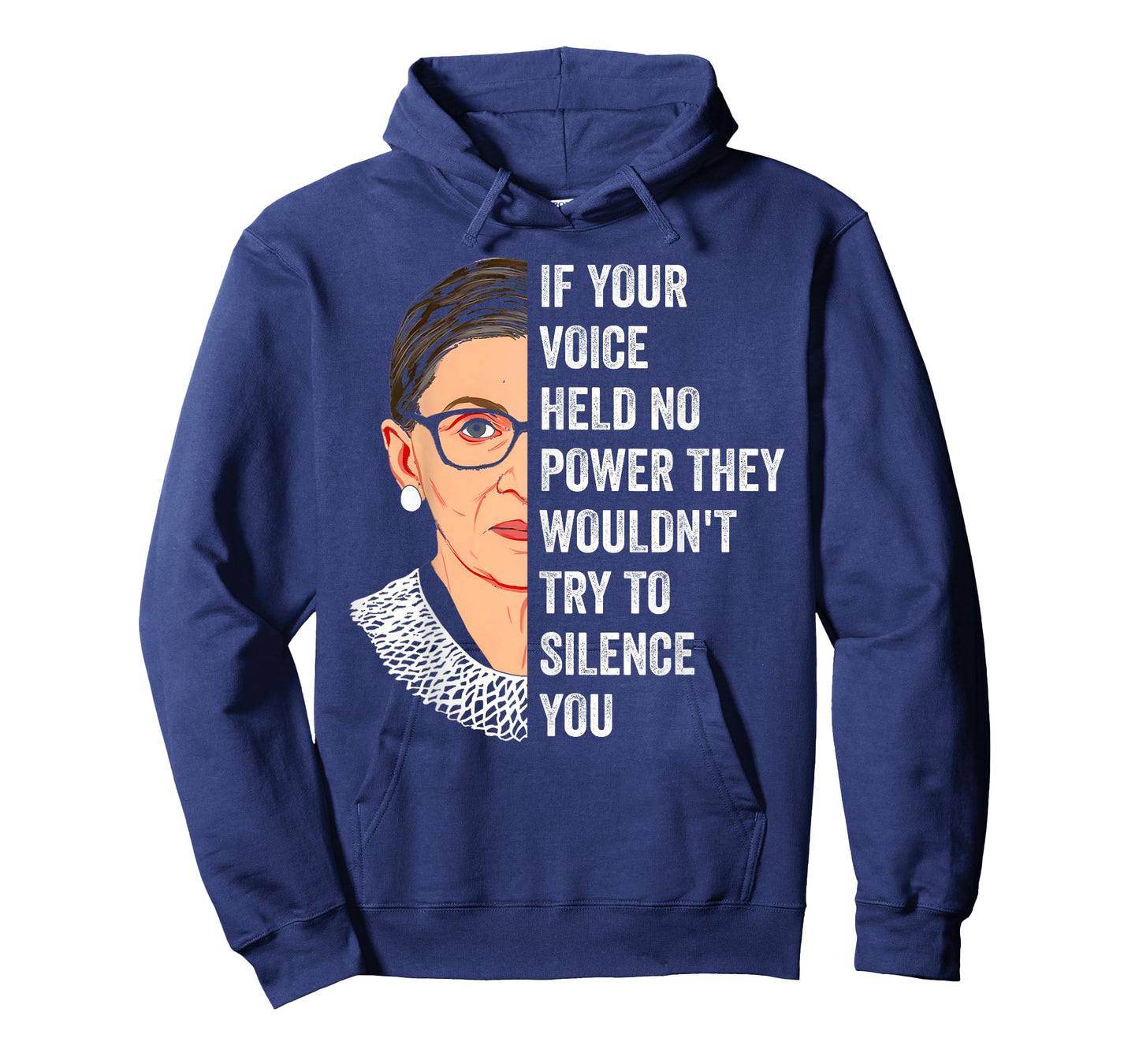 RBG If Your Voice Held No Power They Wouldn't Try To Silence T-Shirt
