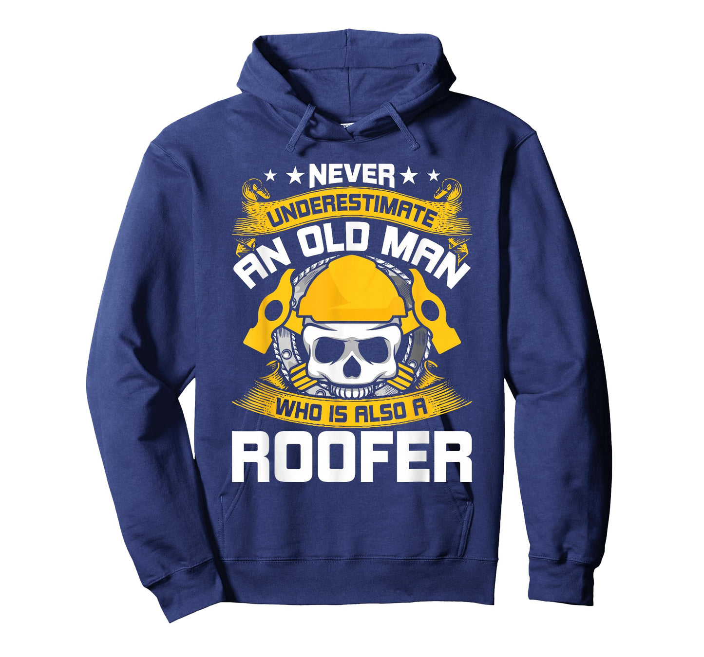 Never Underestimate An Old man Who Is Also A Roofer T-Shirt