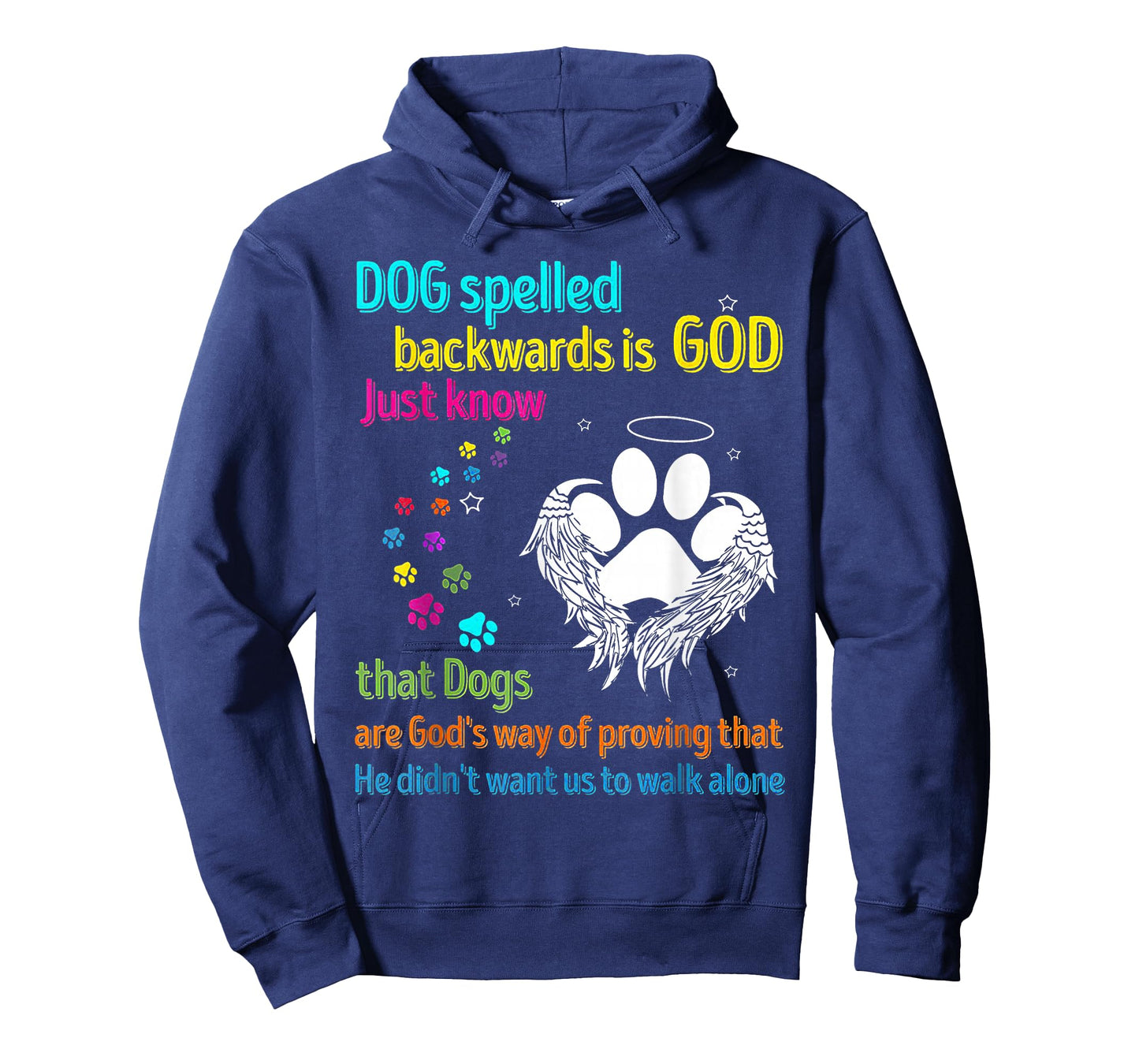 Dog Spelled Backwards Is God Just Know That Dogs Dog Lover T-Shirt for Men Women