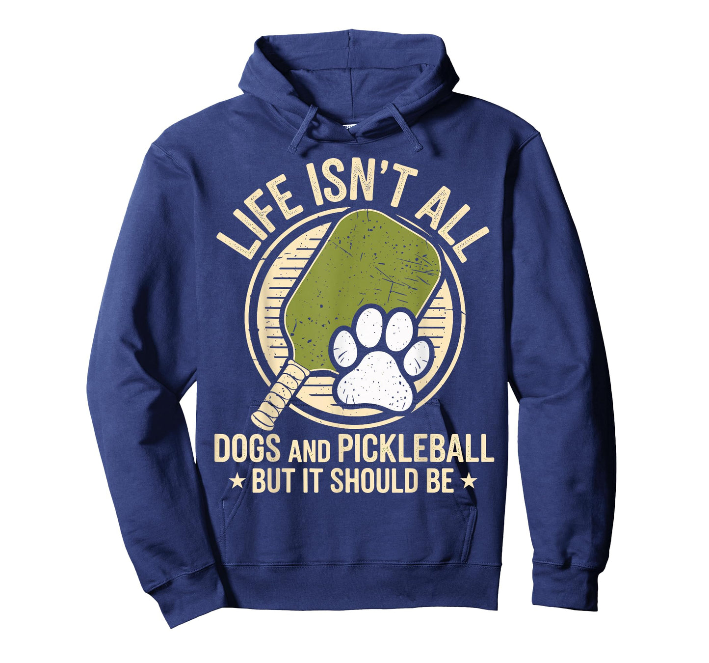 Life Isn't All Dogs And Pickleball Funny Pickleball Player T-Shirt