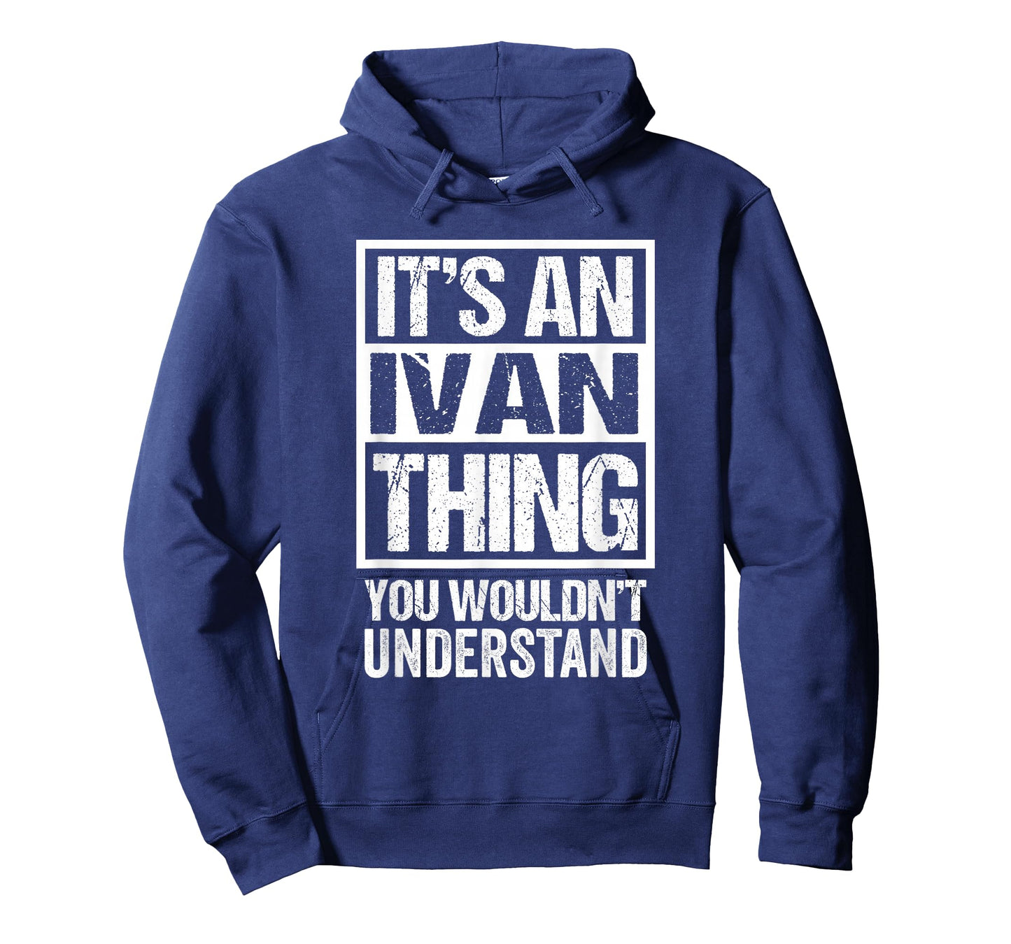 It's an Ivan Thing You Wouldn't Understand - First Name T-Shirt