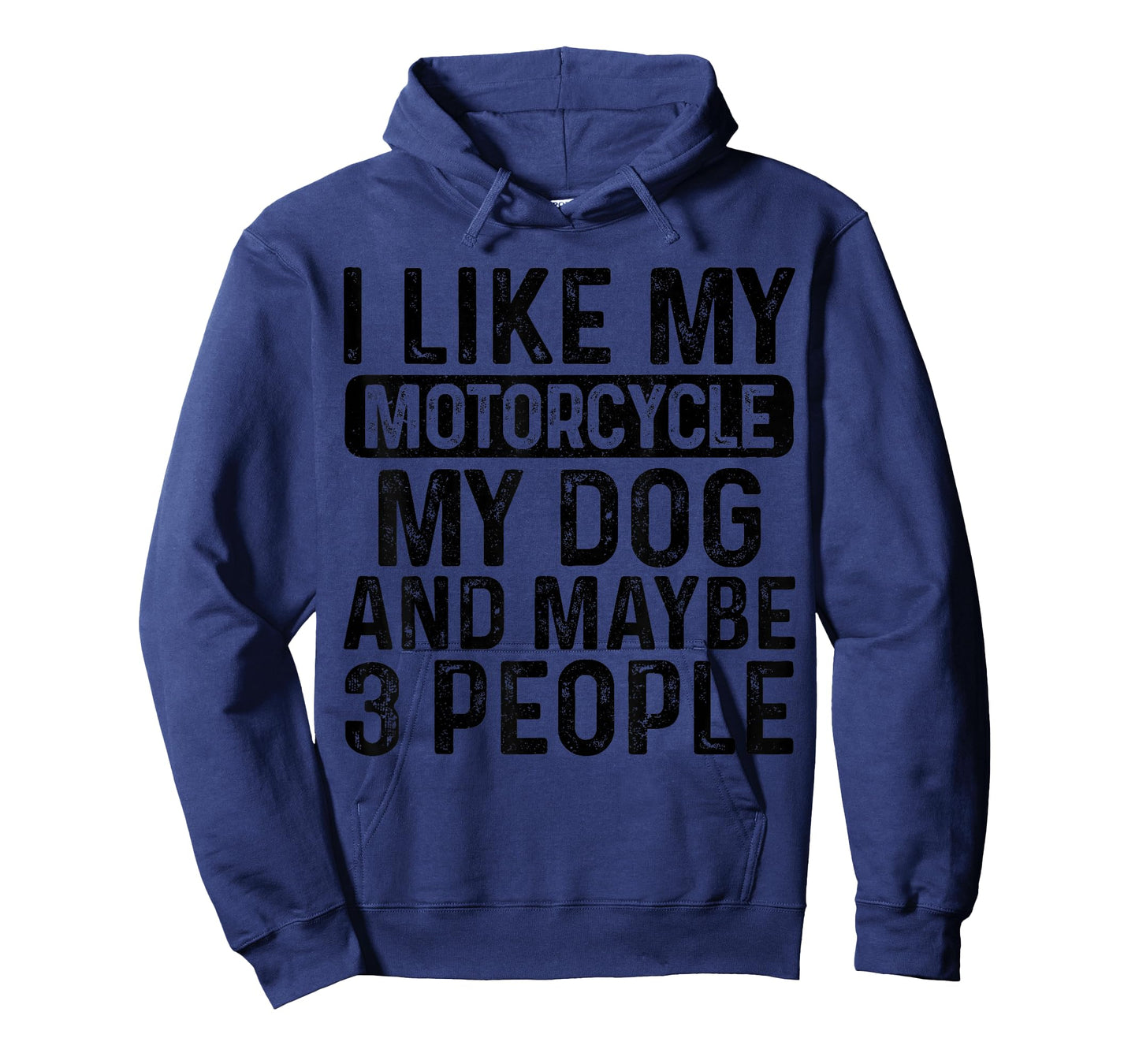 I Like My Motorcycle Dog & Maybe 3 People Funny Biker T-Shirt