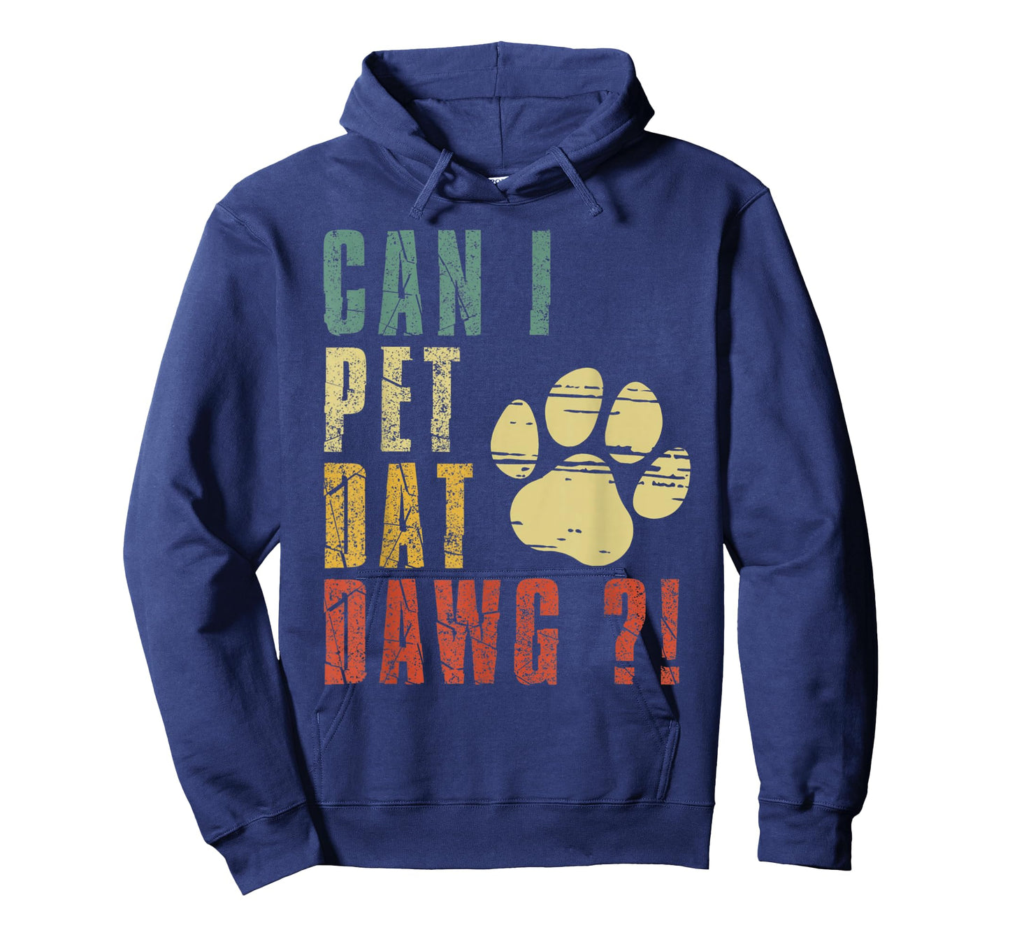 Can I Pet Dat Dawg Shirt Can I Pet That Dog Funny Dog T-Shirt