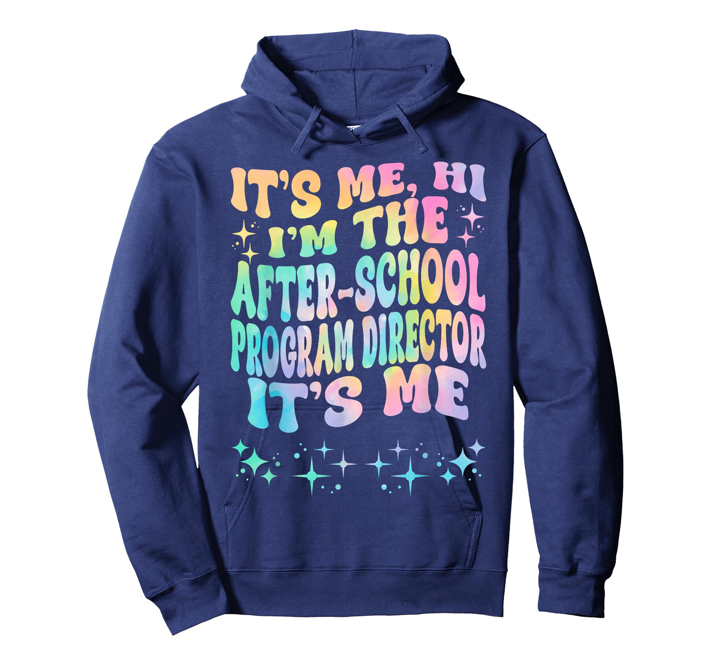 It's Me Hi I'm The After-school Program Director It's Me T-Shirt
