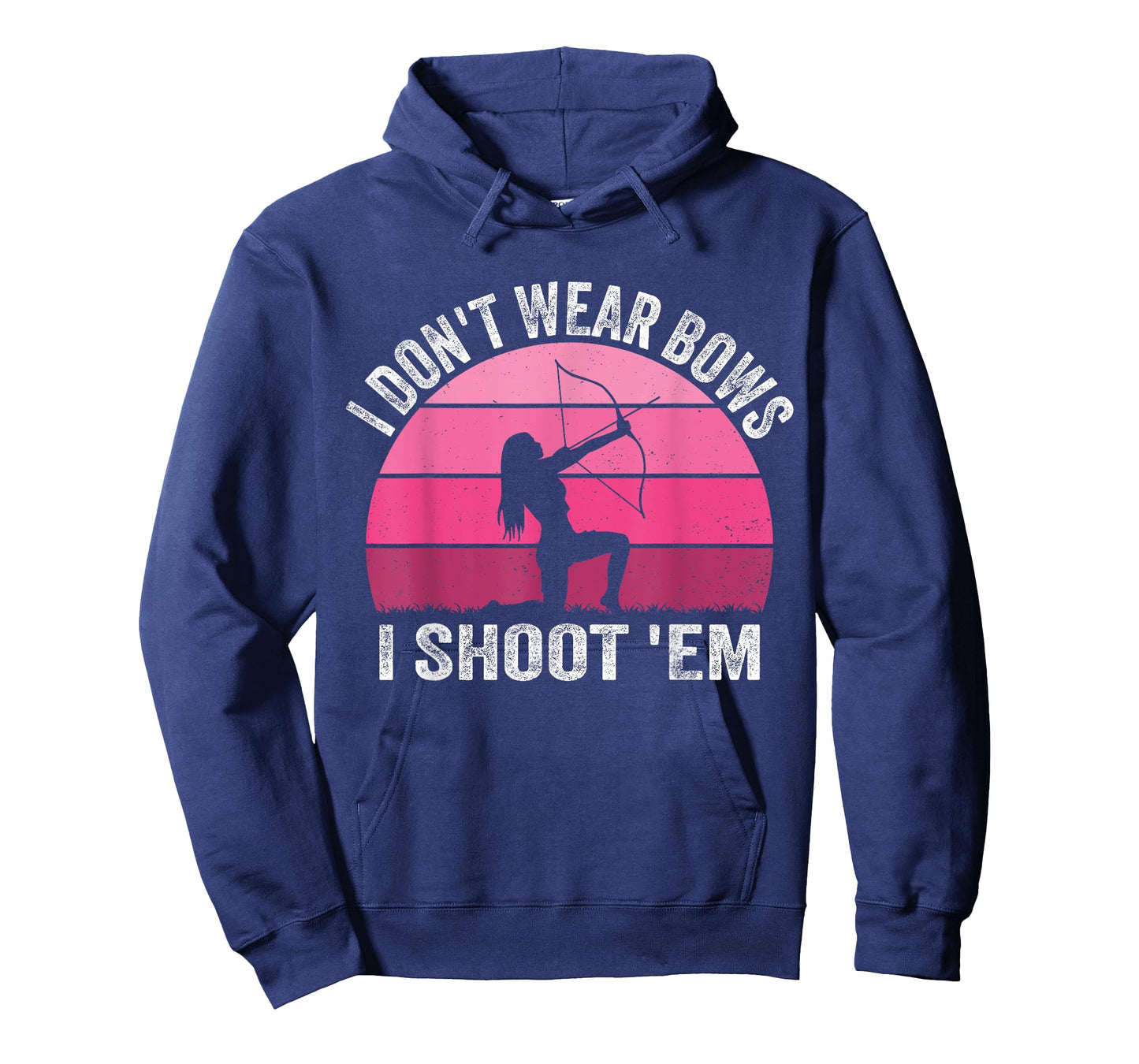 I Don't Wear Bows I Shoot Em - Archery Girl Bowman Archer T-Shirt