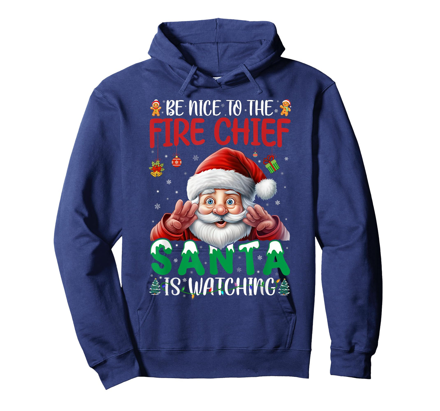 Be Nice To Fire Chief Santa Watching Christmas Firefighter T-Shirt