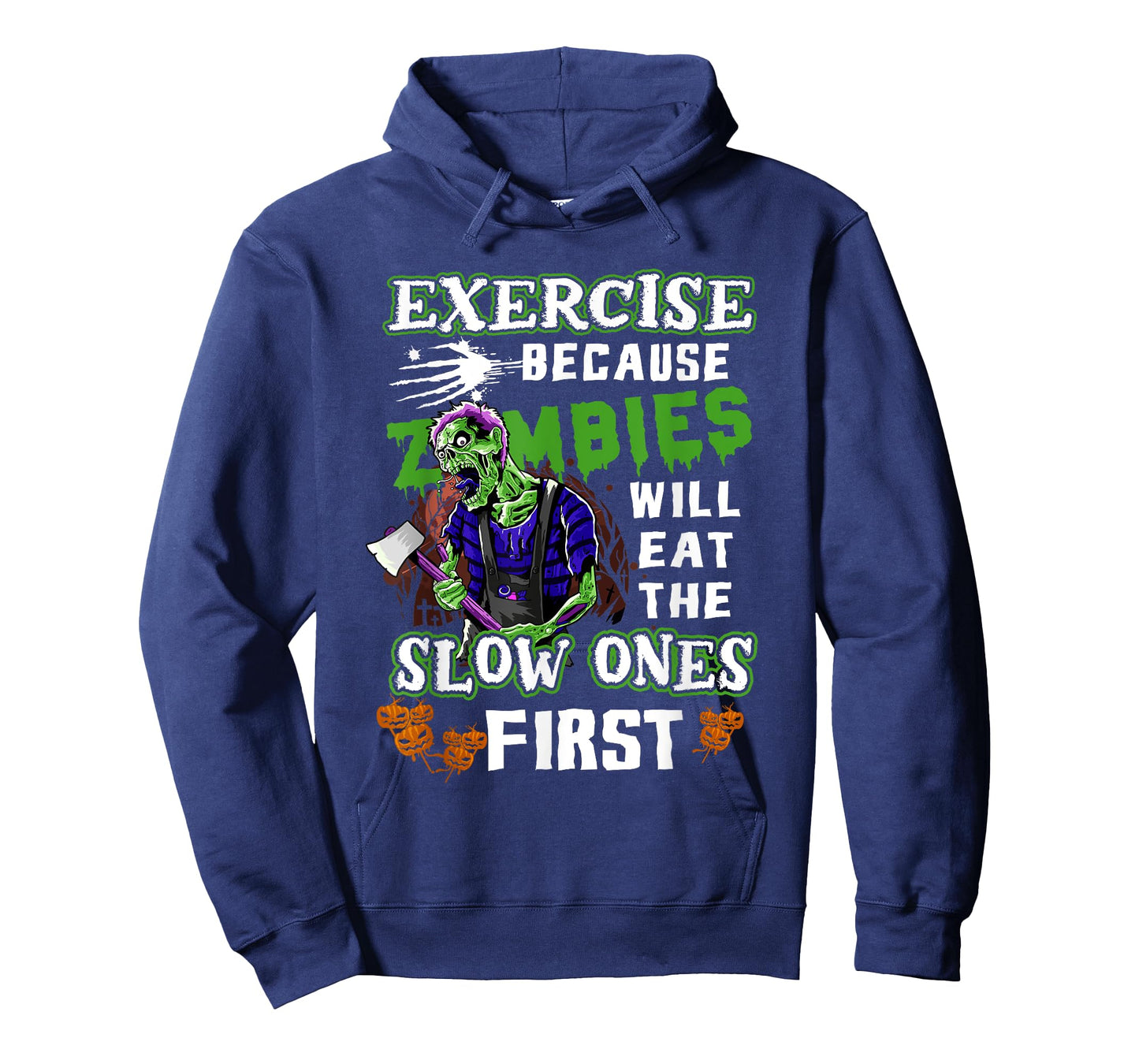 Exercise Because Zombies Will Eat Slow Ones First Halloween T-Shirt