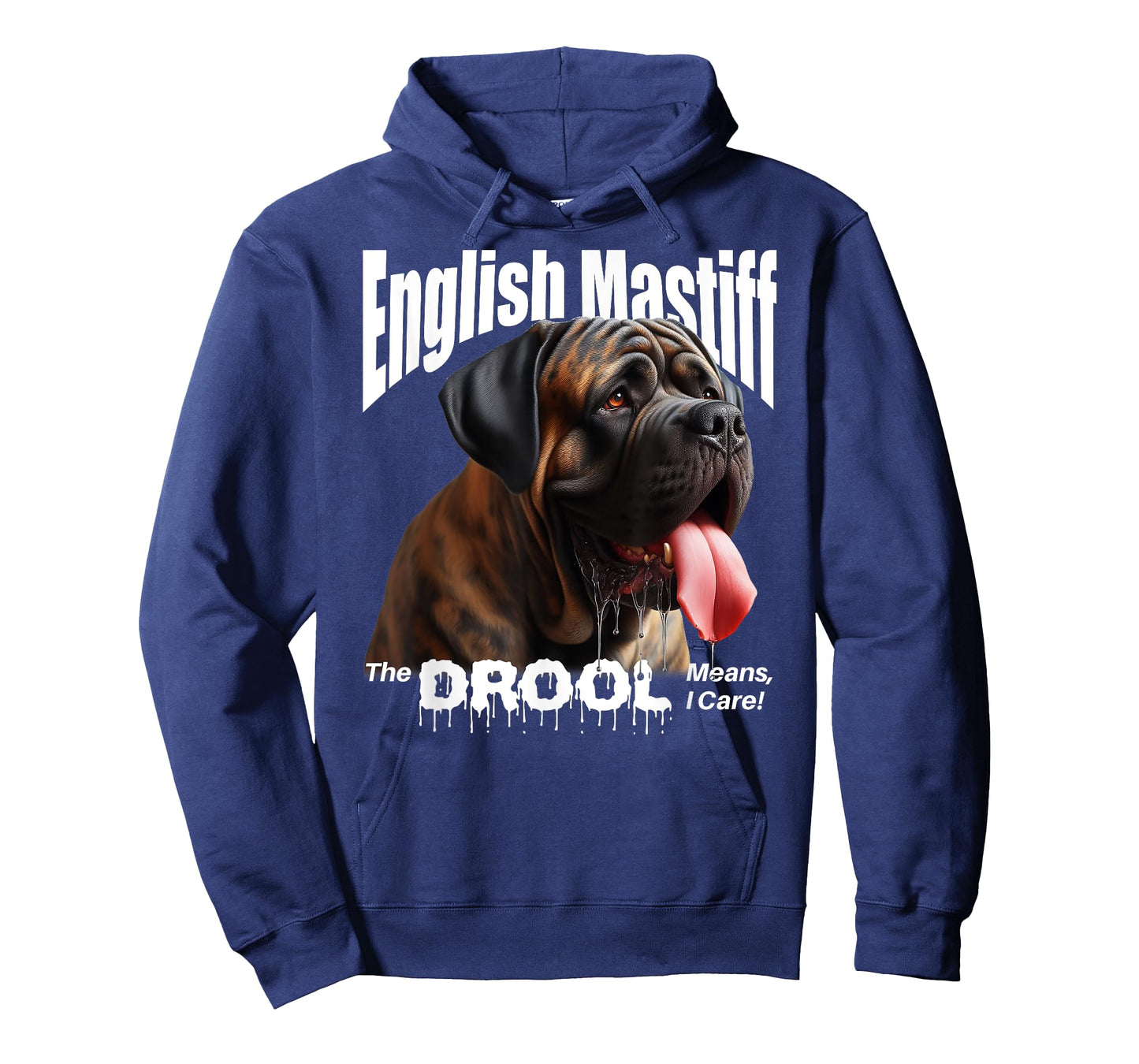 English Mastiff – The Drool Means I Care! – English Mastiff T-Shirt
