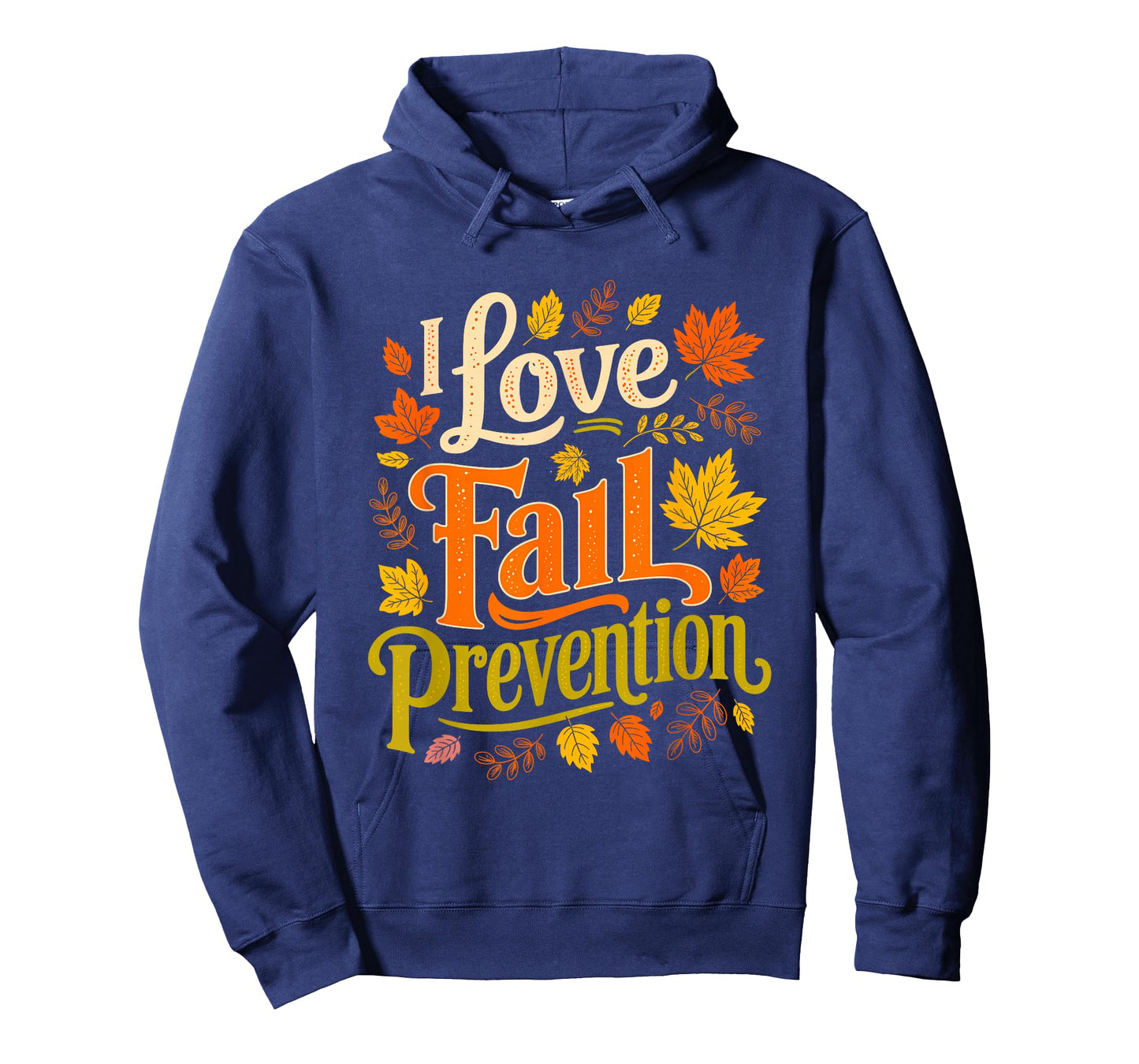 I Love Fall Prevention Socks Thanksgiving Autumn Quote T-Shirt