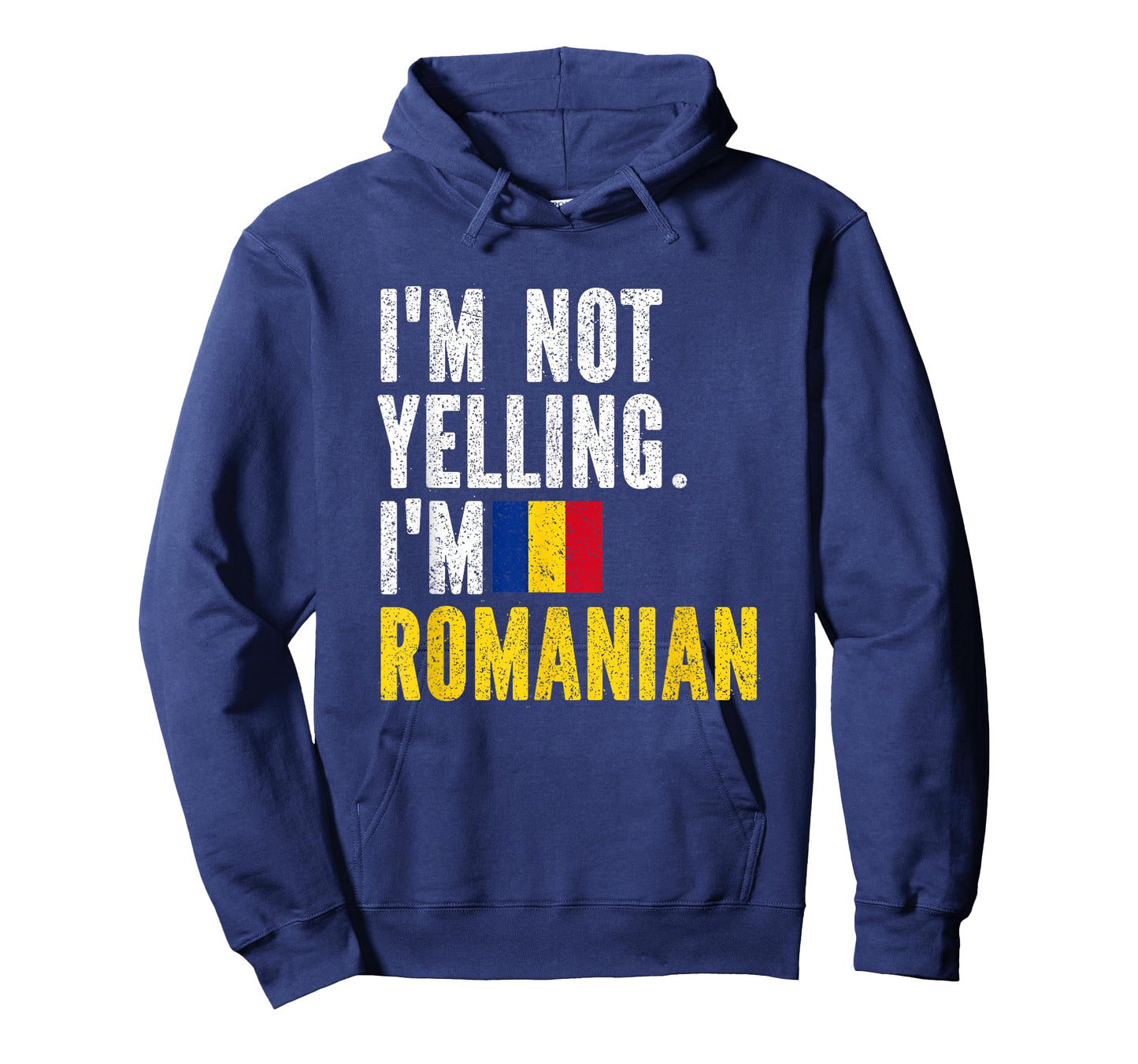 I'm Not Yelling Im Romanian T-Shirt