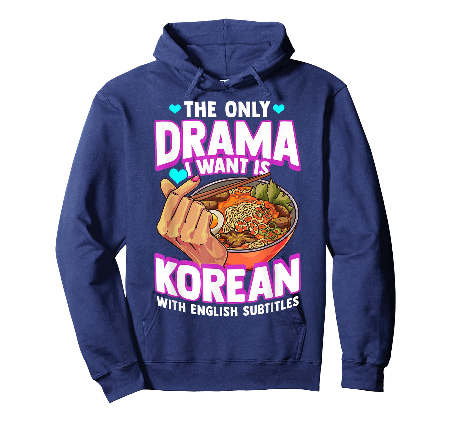 The Only Drama I Want Is Korean With English Subtitles K-POP T-Shirt