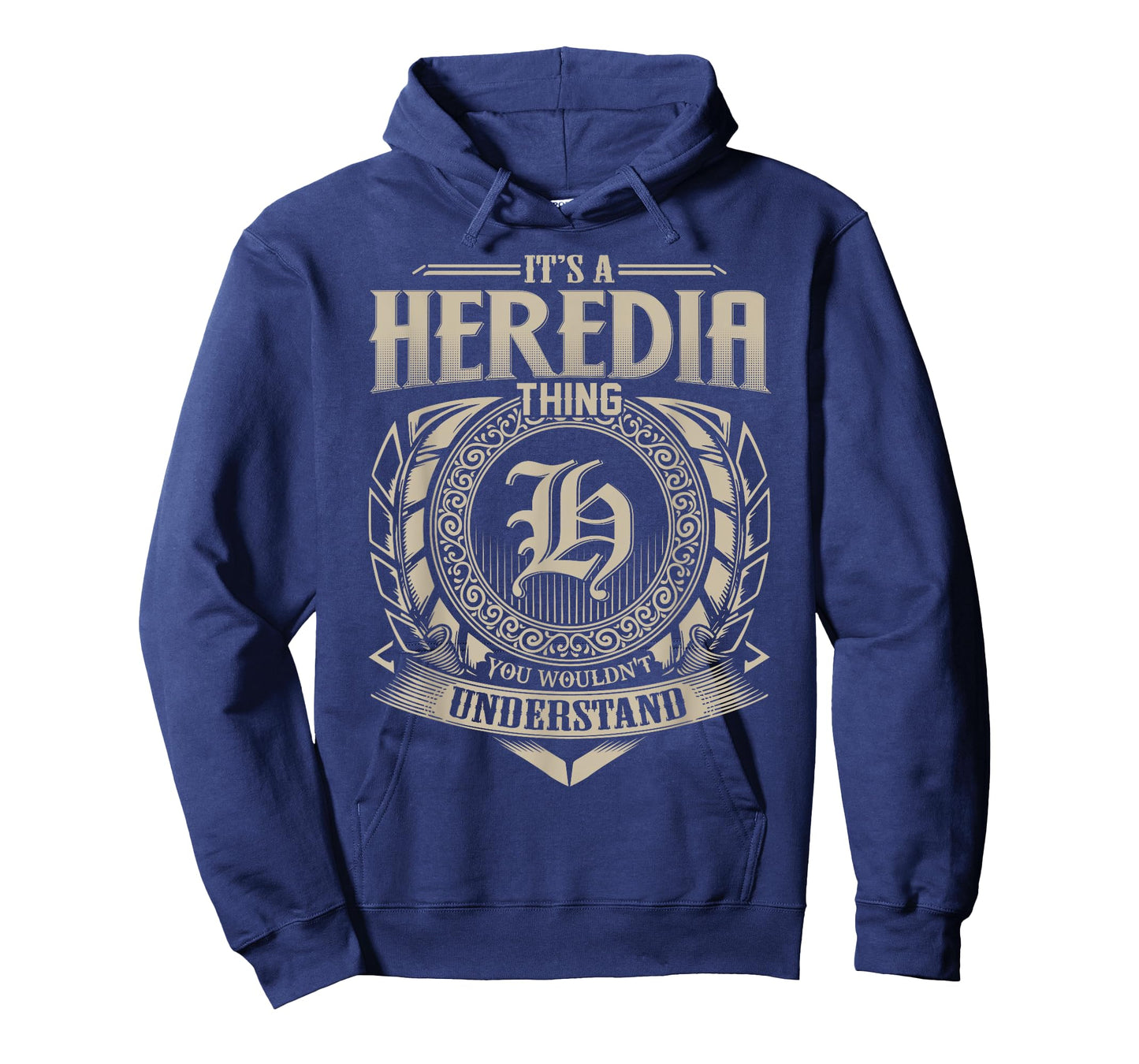 It's A HEREDIA Thing You Wouldn't Understand Name Vintage T-Shirt