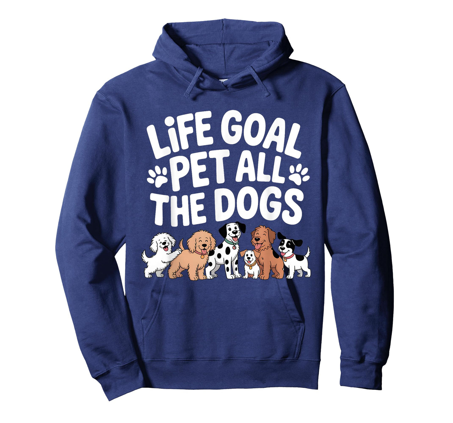 Life Goal Pet All The Dogs Funny Dog Lover Men Women T-Shirt