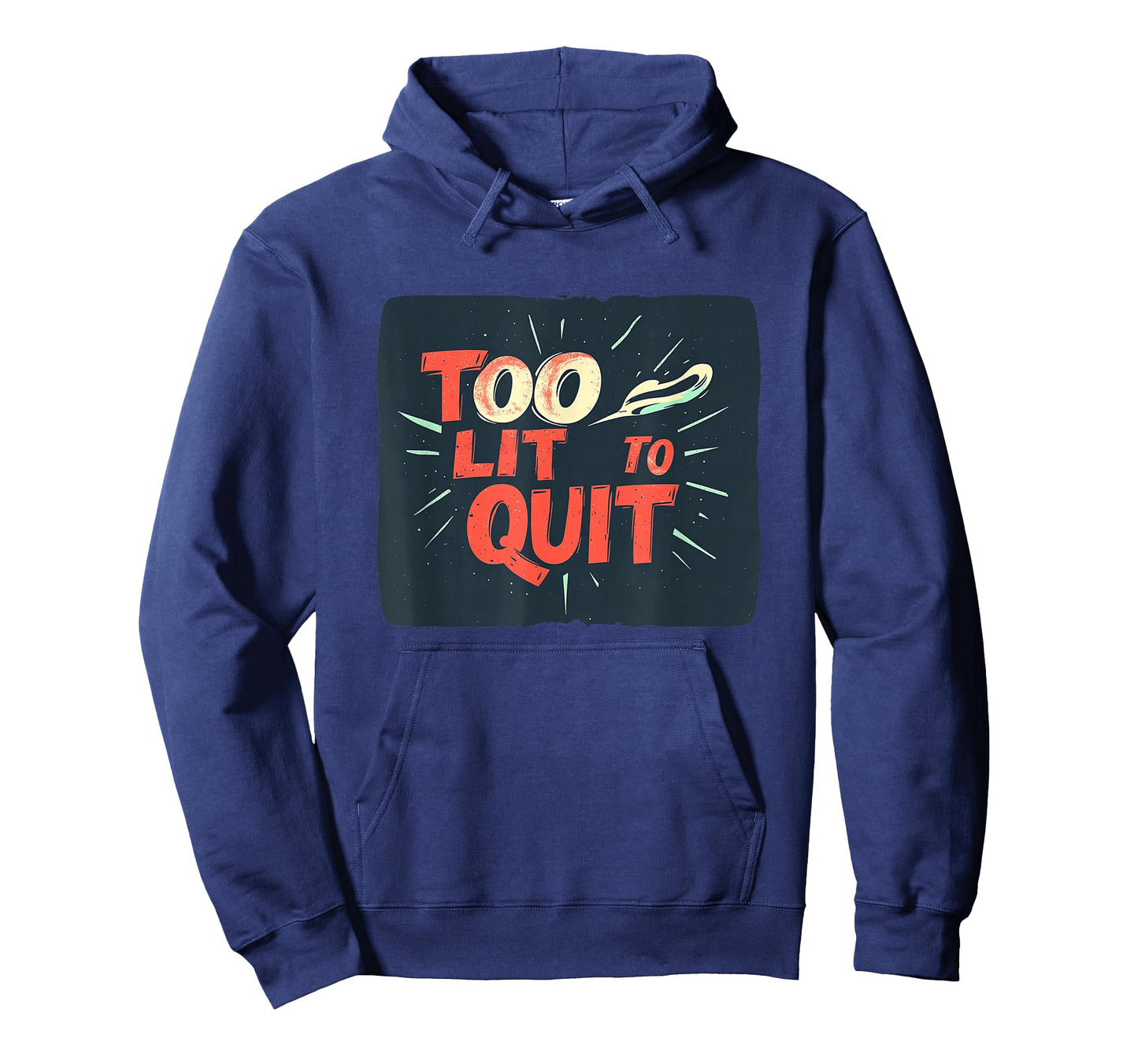Nice Too lit to Quit Look T-Shirt