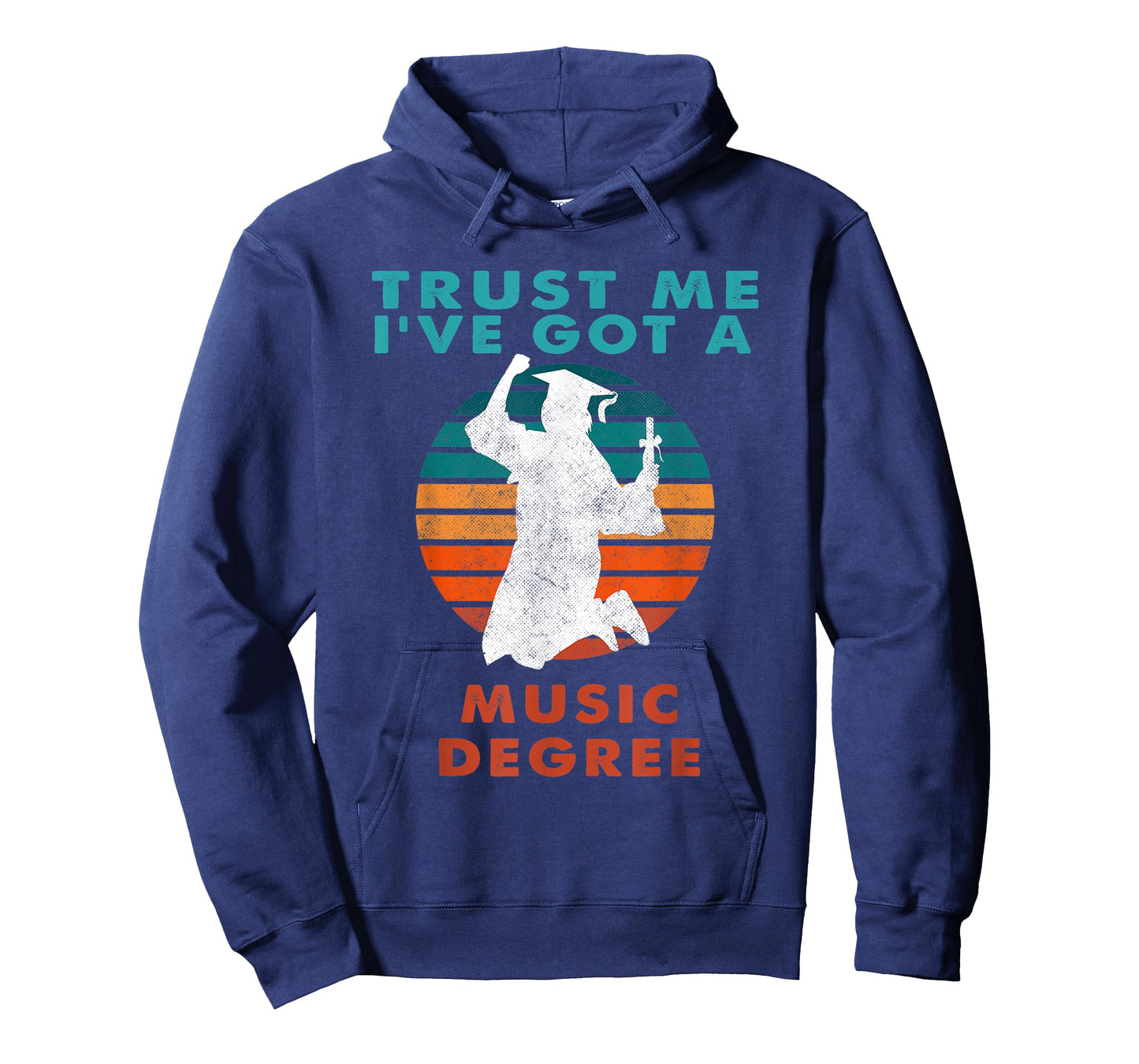 Trust Me I've Got A Music Degree College Graduation T-Shirt