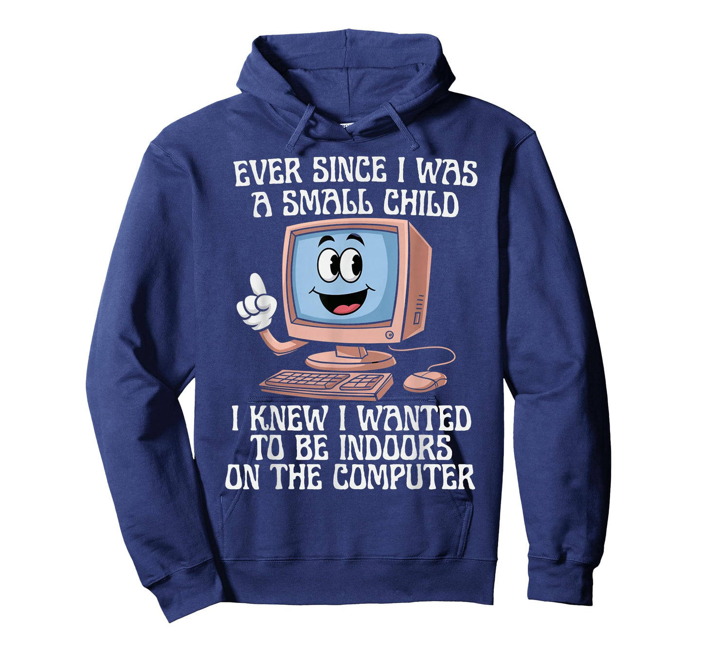 Ever Since I was A Small Child I Knew I Wanted to Be Indoors T-Shirt
