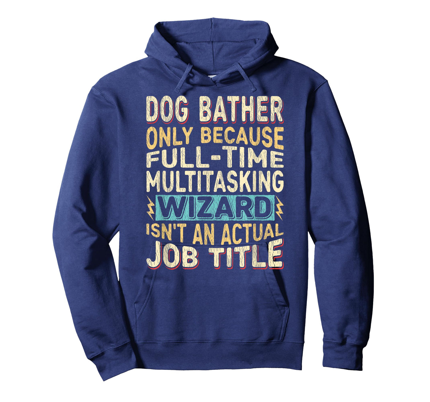 Wizard Job Title Quote - Funny Dog Bather T-Shirt