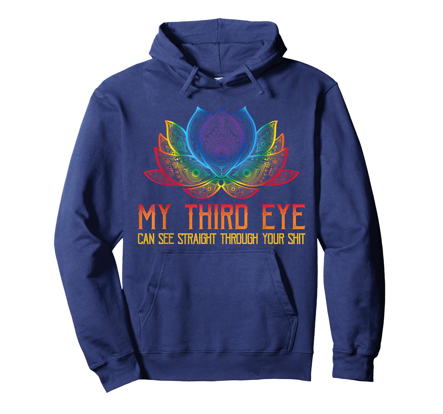 Funny Spiritual Saying Third Eye Sees Through Your Shit T-Shirt