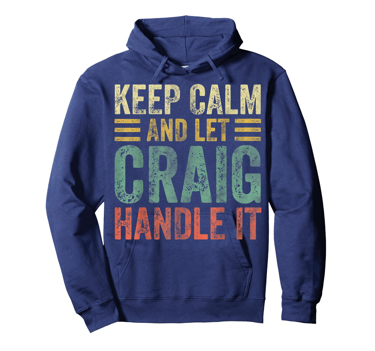 Personalized Name Shirt Keep Calm And Let Craig Handle it T-Shirt