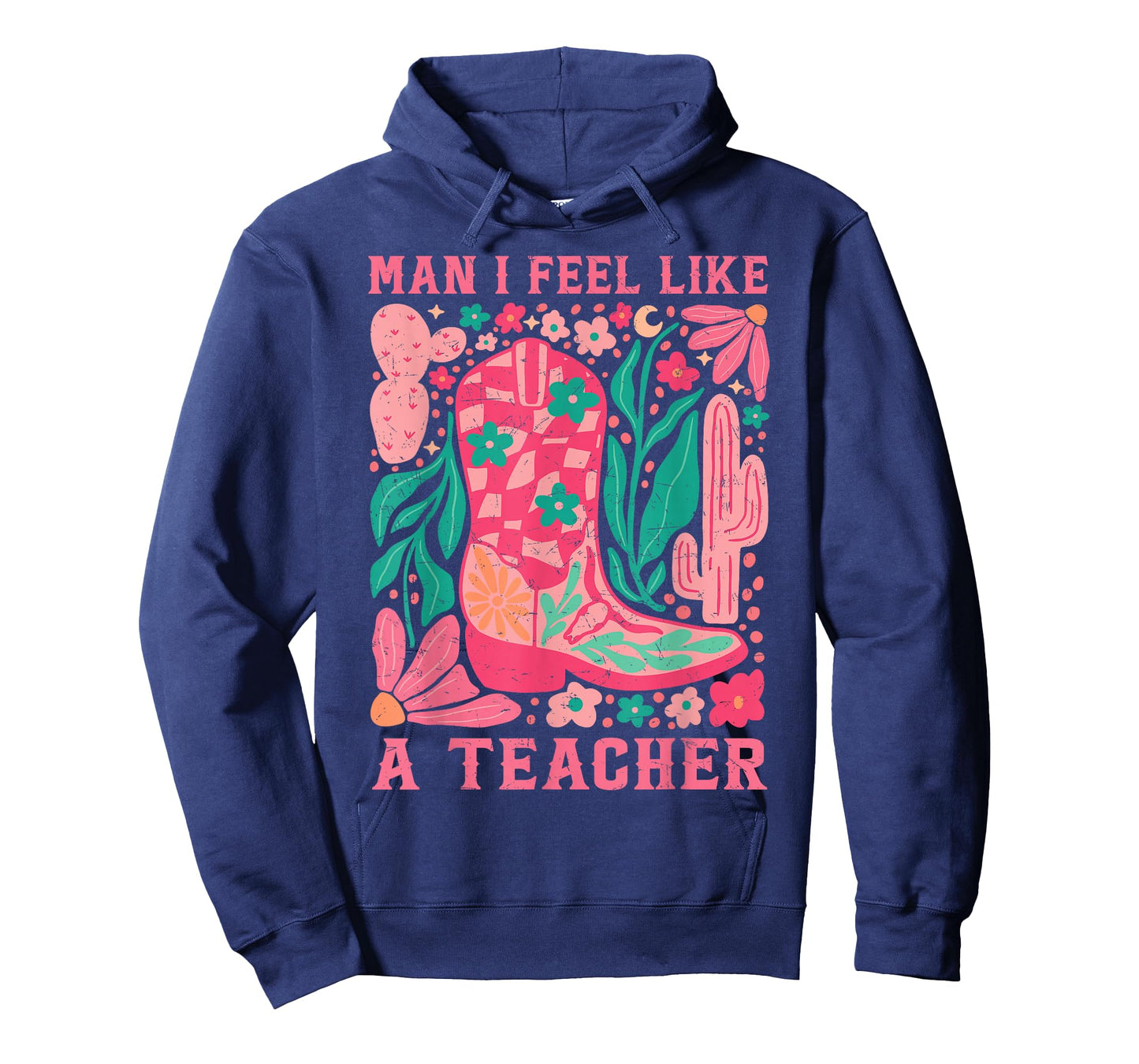 Man I Feel Like A Teacher Wildflower Floral Western Cowgirl T-Shirt