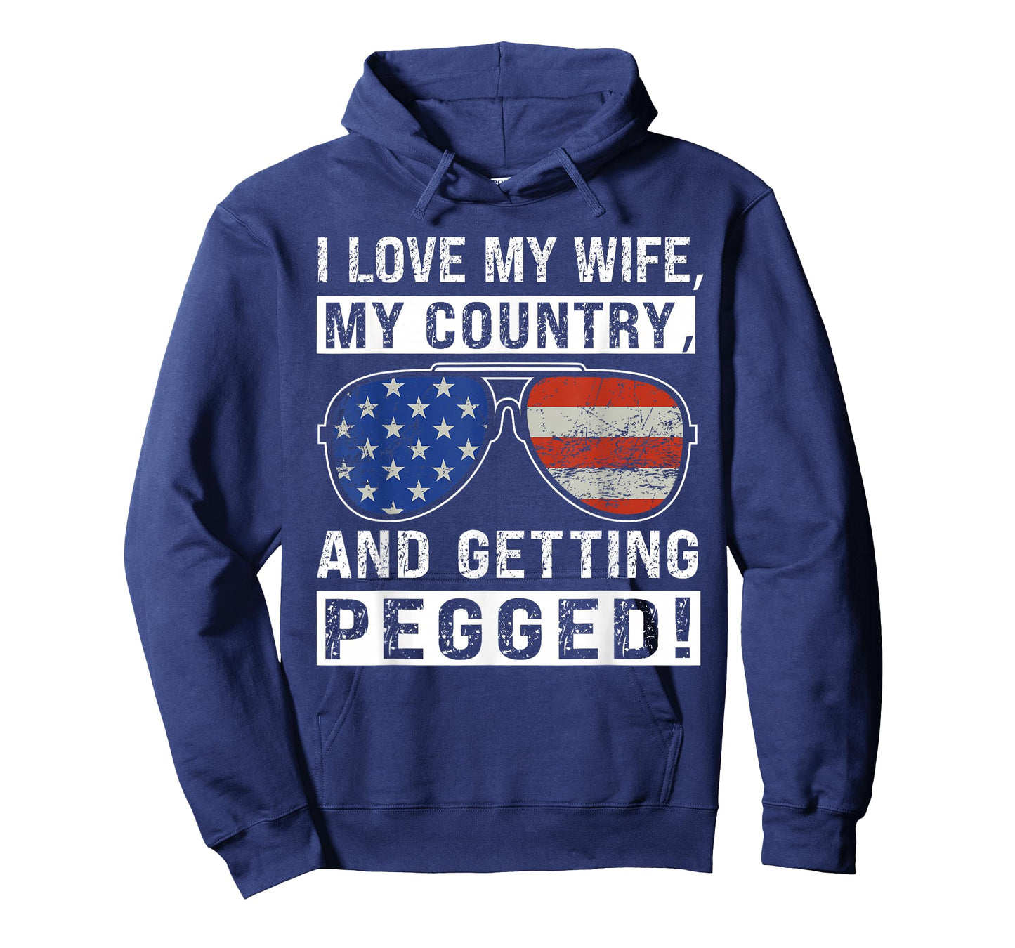 American Flag I Love My Wife My Country And Getting Pegged T-Shirt