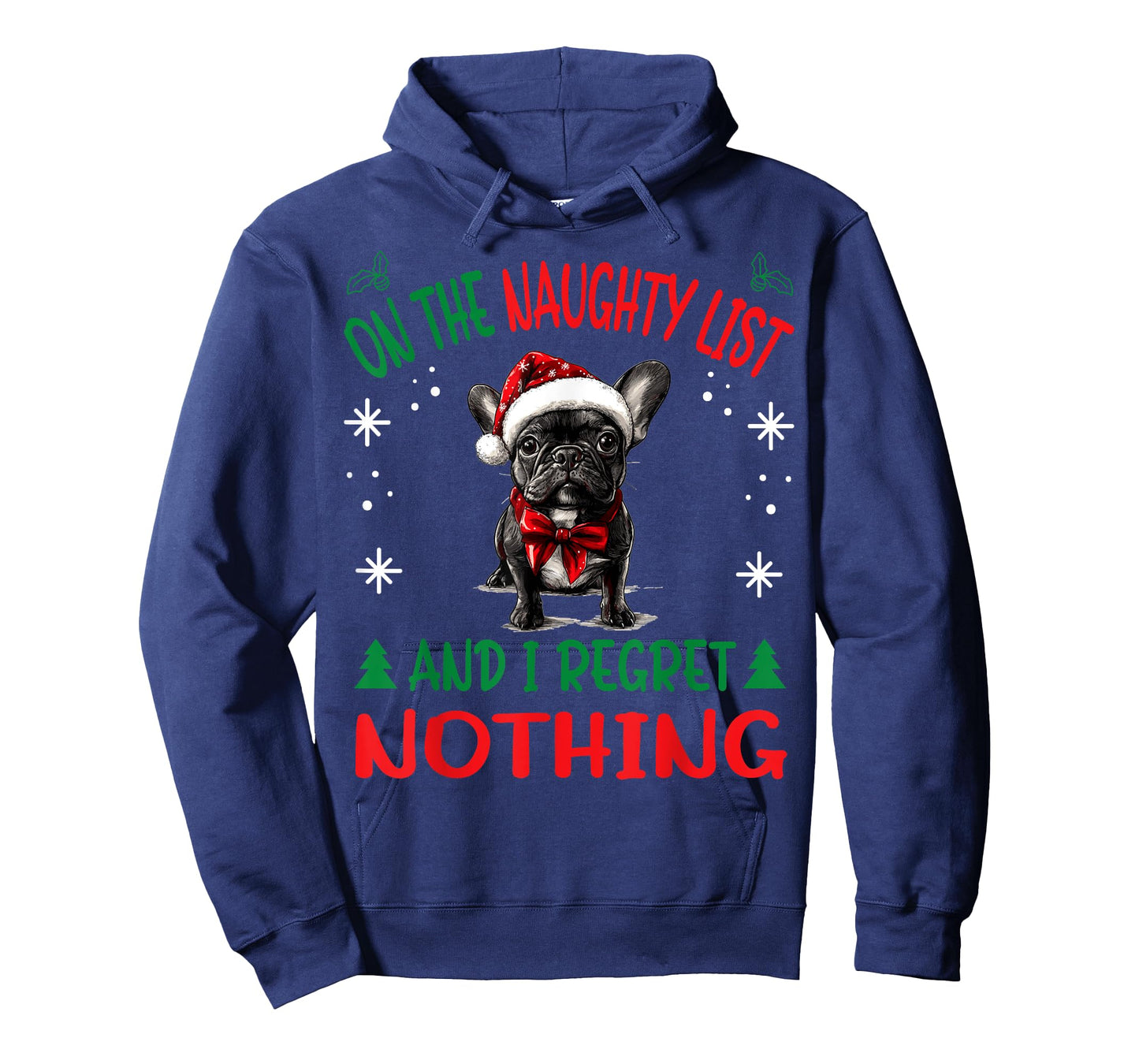 Cute French Bulldog Frenchie Dog Christmas On The Naughty T-Shirt