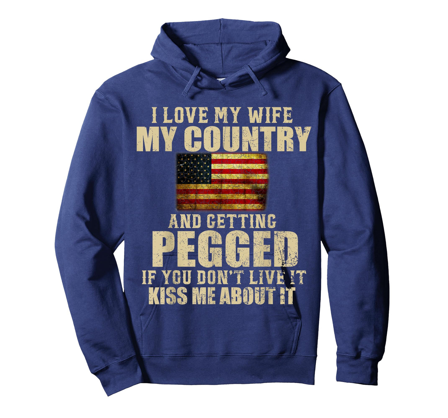 I Love My Wife My Country And Getting Pegged T-Shirt