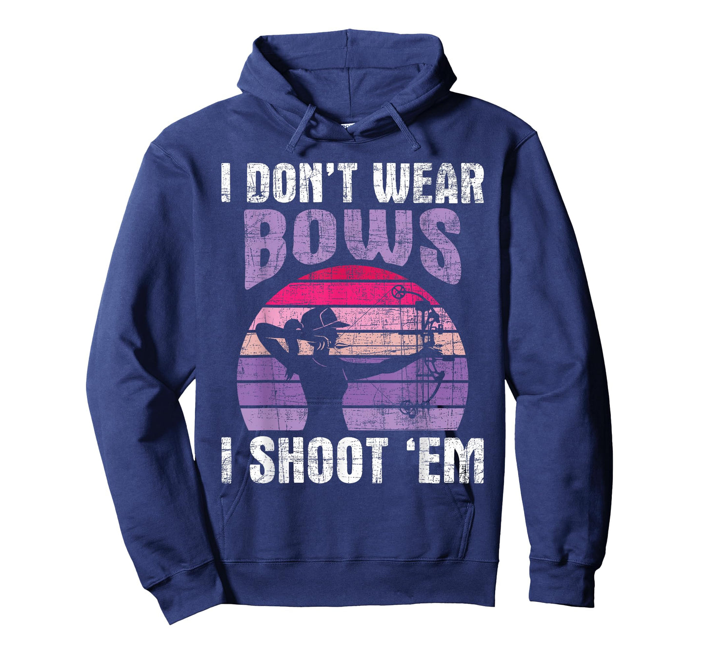 I Don't Wear Bows I Shoot Em - Archery Girl Bowman Archer T-Shirt