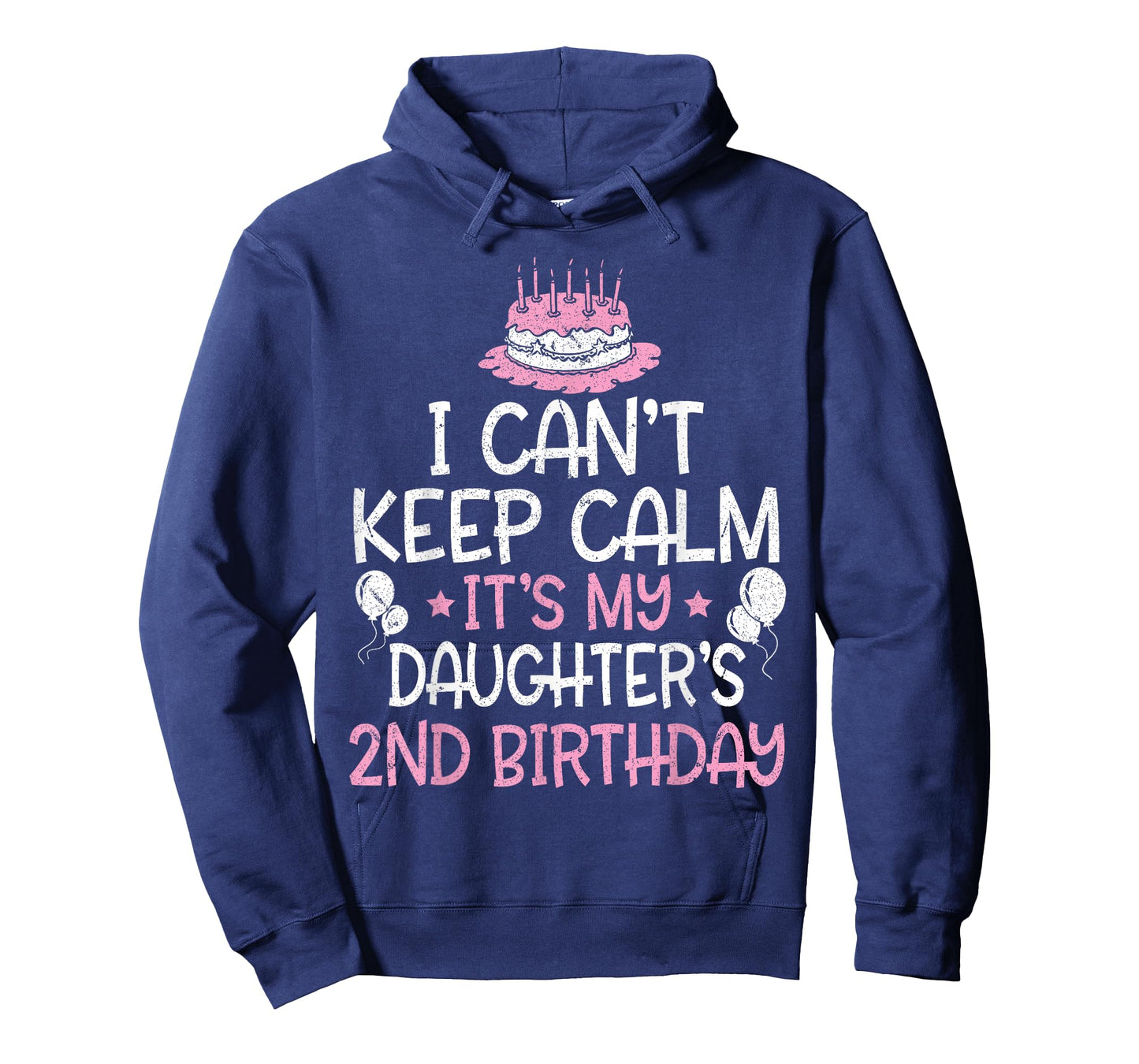I Can't Keep Calm It's My Daughter's 2nd Birthday 2 Years T-Shirt