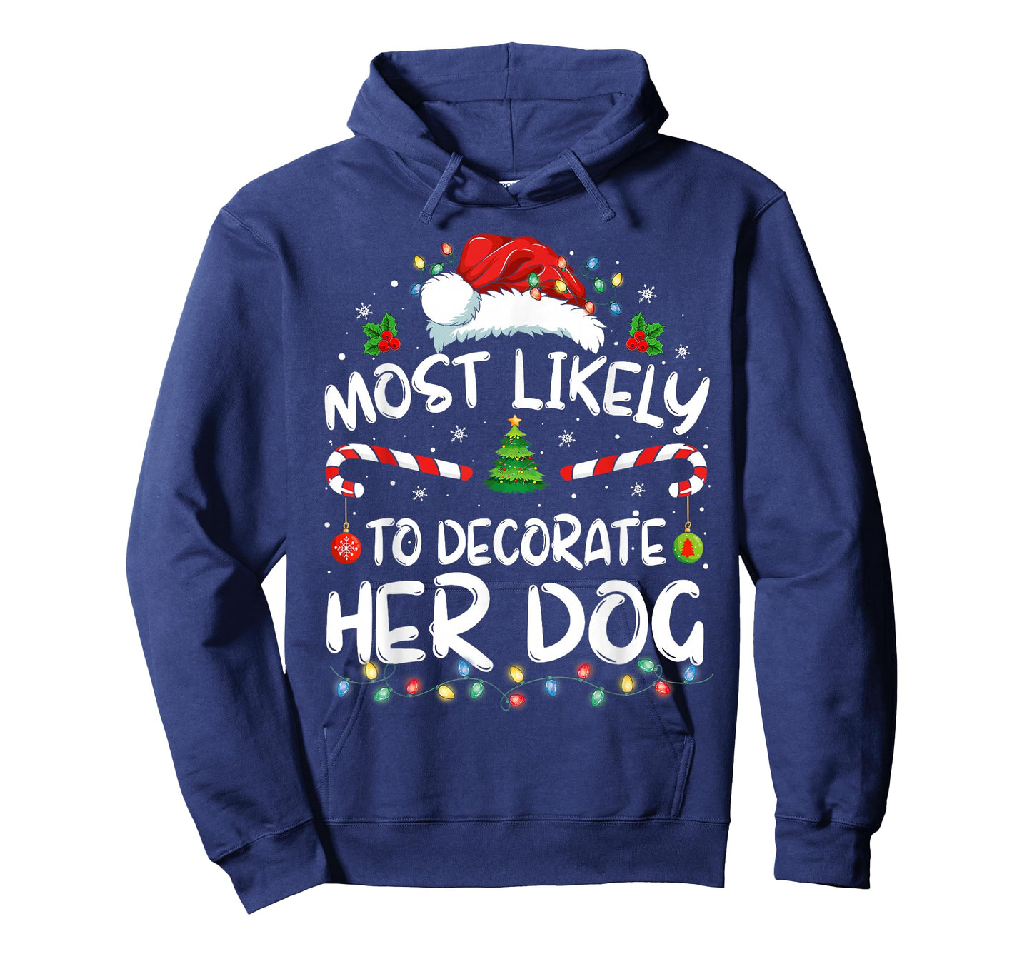 Most Likely To Decorate Her Dog Family Christmas Pajamas T-Shirt