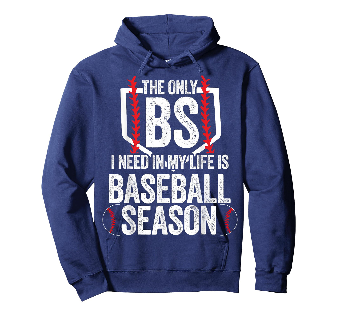 The Only BS I Need In My Life Is Baseball Season T-Shirt