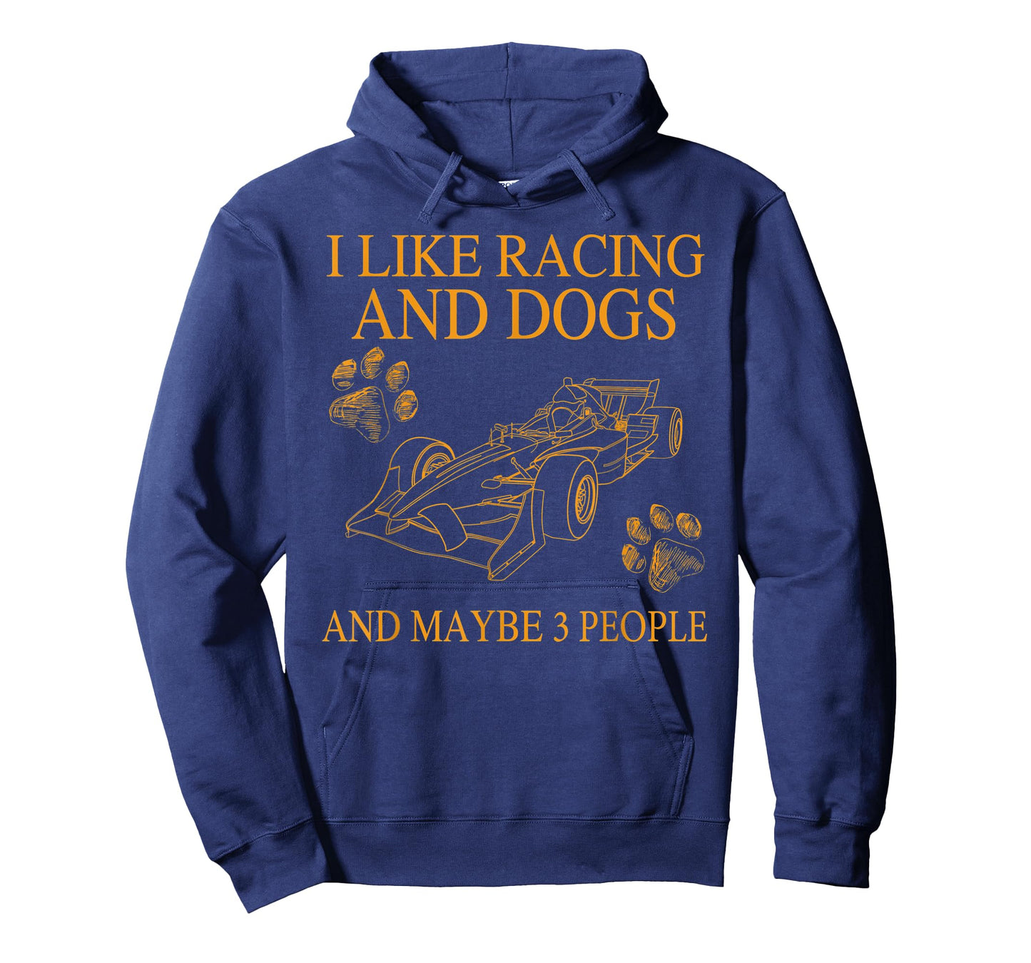 I Like Racing And Dogs And Maybe 3 People Funny Dog Lovers T-Shirt for Men Women