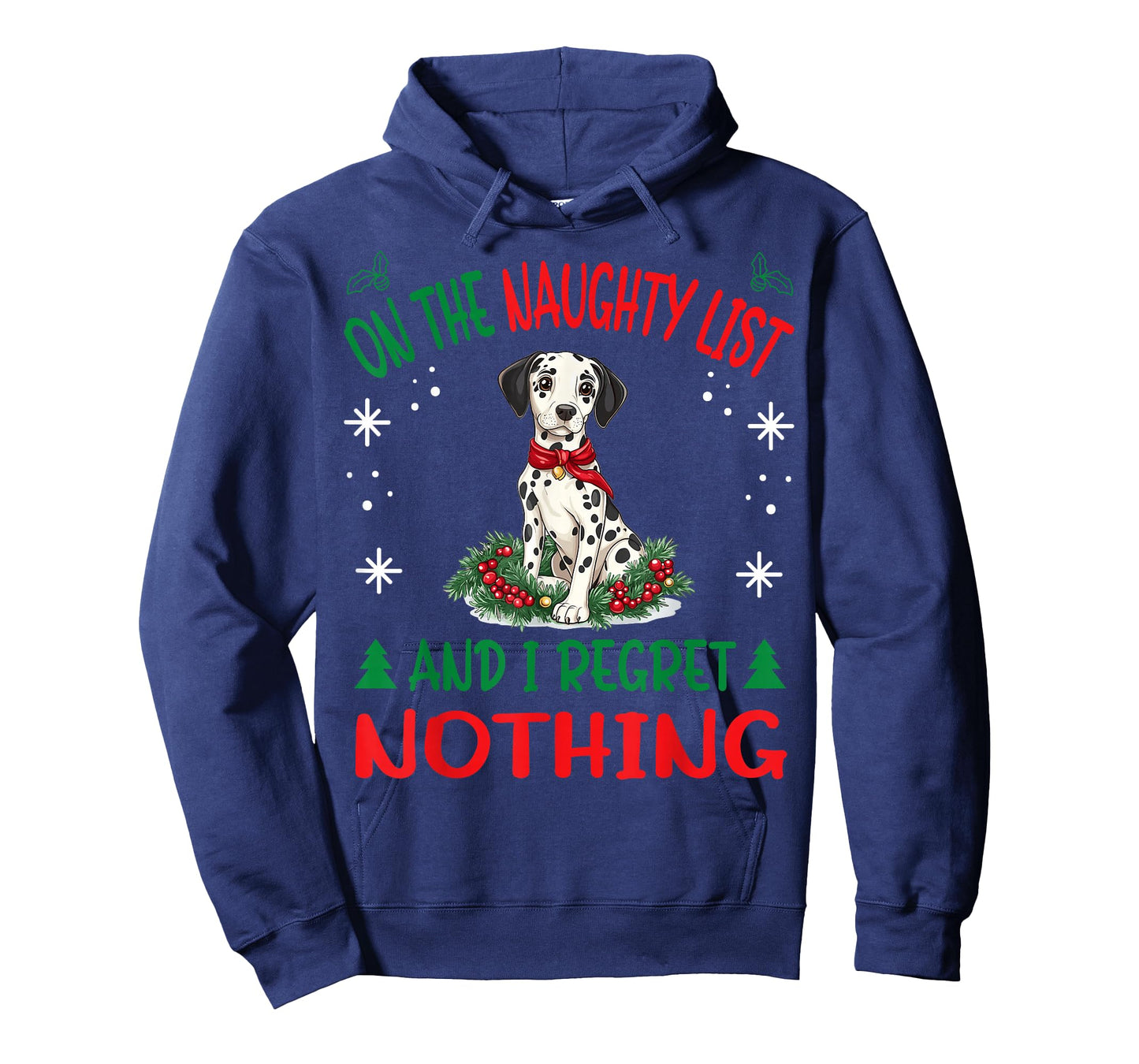 Cute Dalmatian dog Dog Christmas On The Naughty List and I T-Shirt