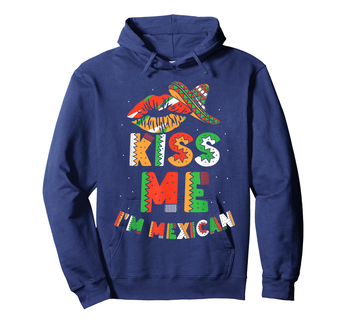 Kiss Me I'm Mexican Country Lover Mexico Proud T-Shirt
