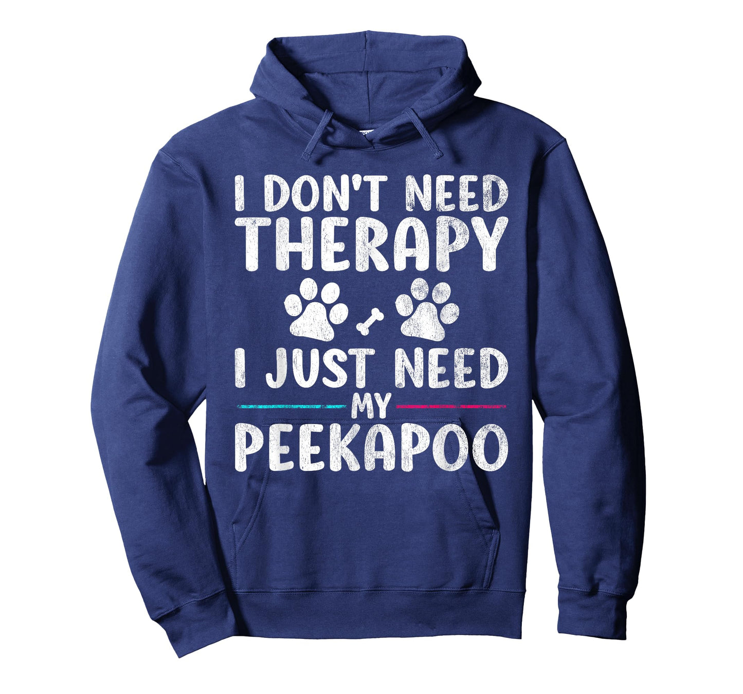 I Don't Need Therapy I Just Need My Peekapoo Dog Puppy Funny T-Shirt