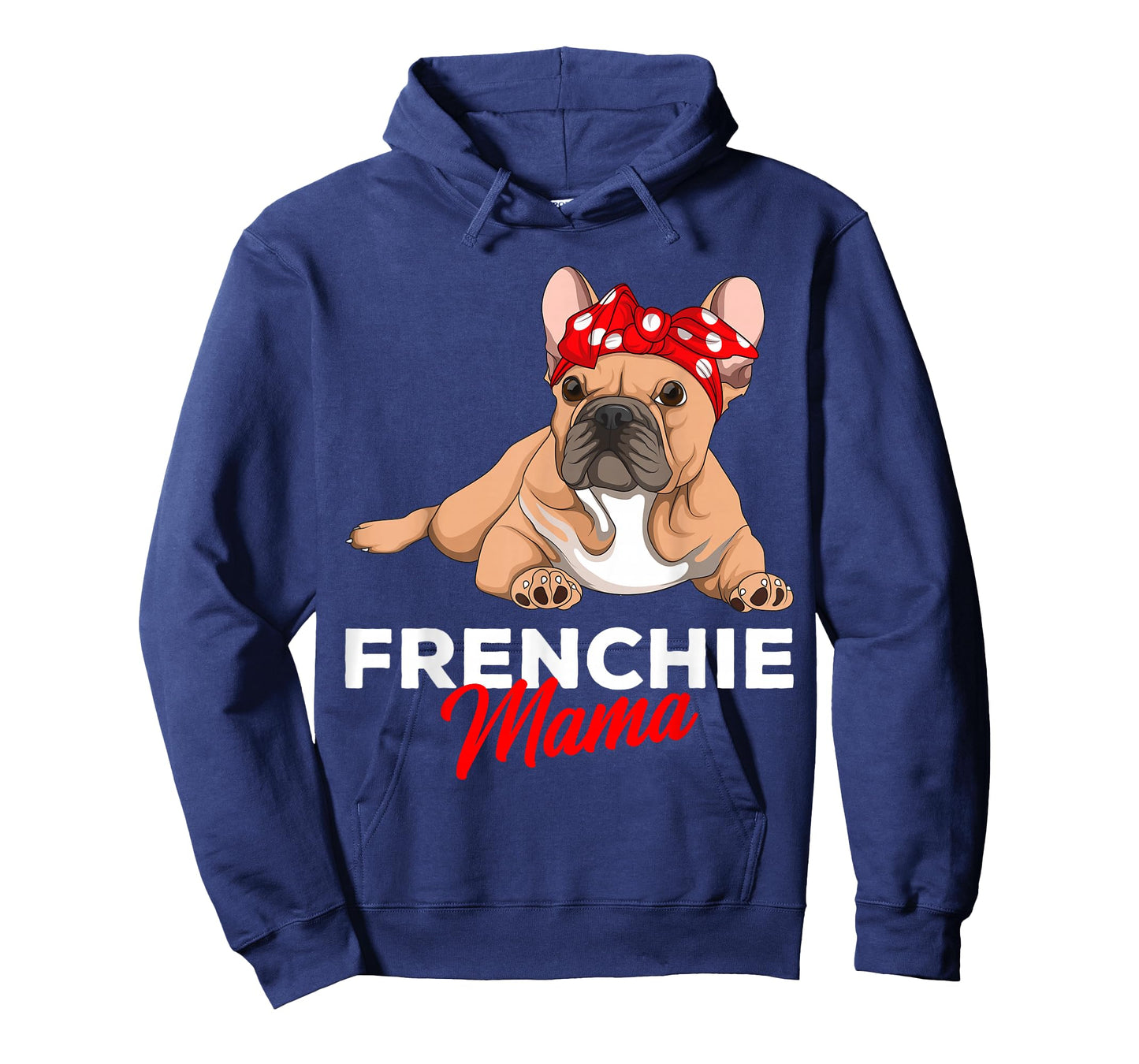 Frenchie Mama French Bulldog Dog Mom Girls Women T-Shirt