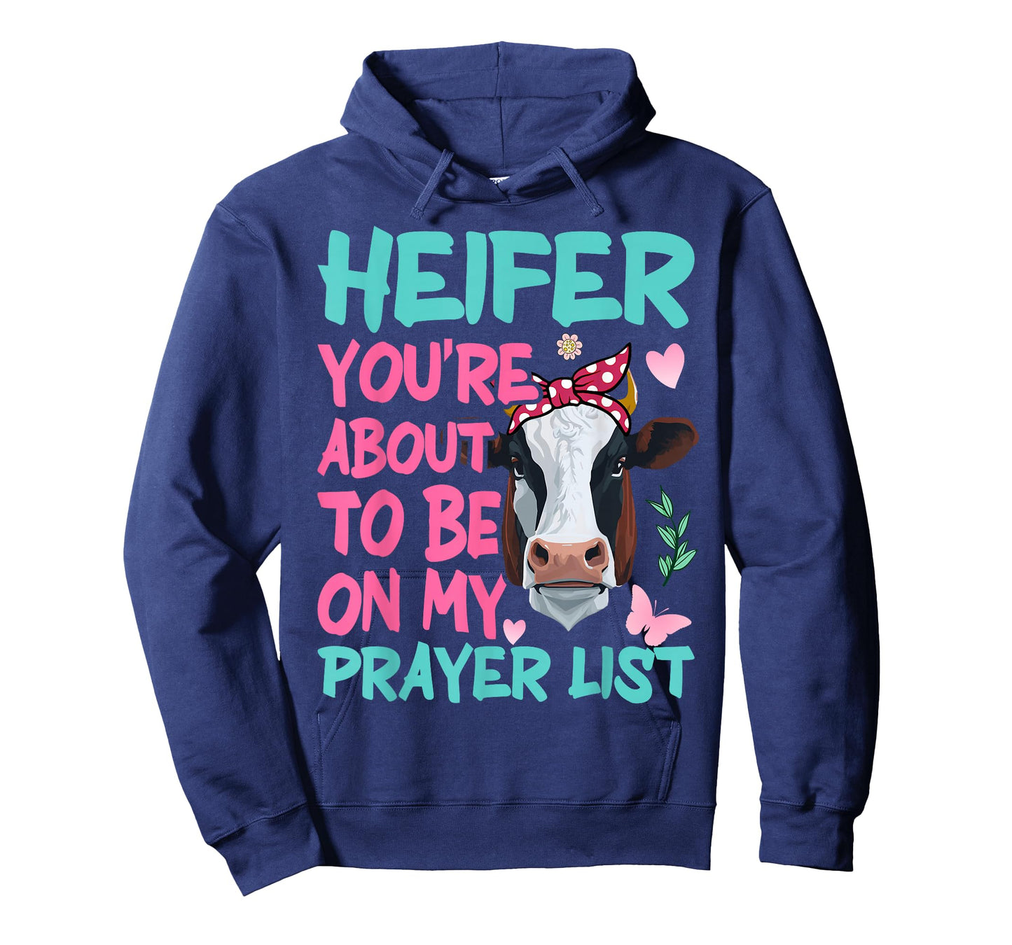 Heifer Please Funny Prayer List Southern Christian Country T-Shirt