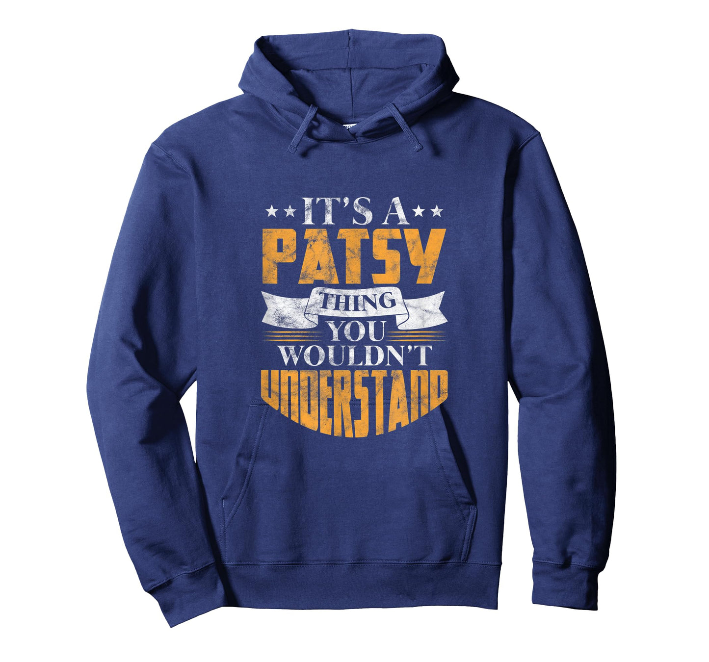 It's A Patsy Thing You Wouldn't Understand Name Distressed T-Shirt