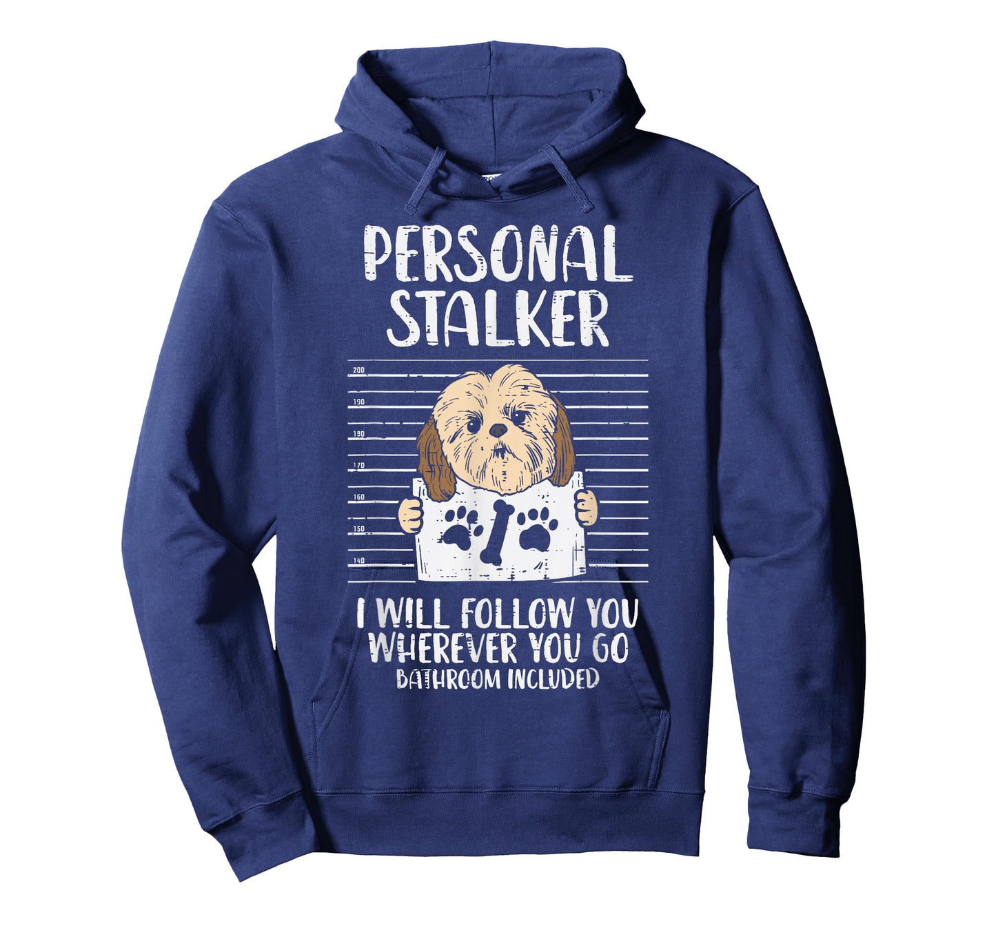 Personal Stalker Shih Tzu Funny Pet Dog Lover Owner Gift T-Shirt for Men Women Kids
