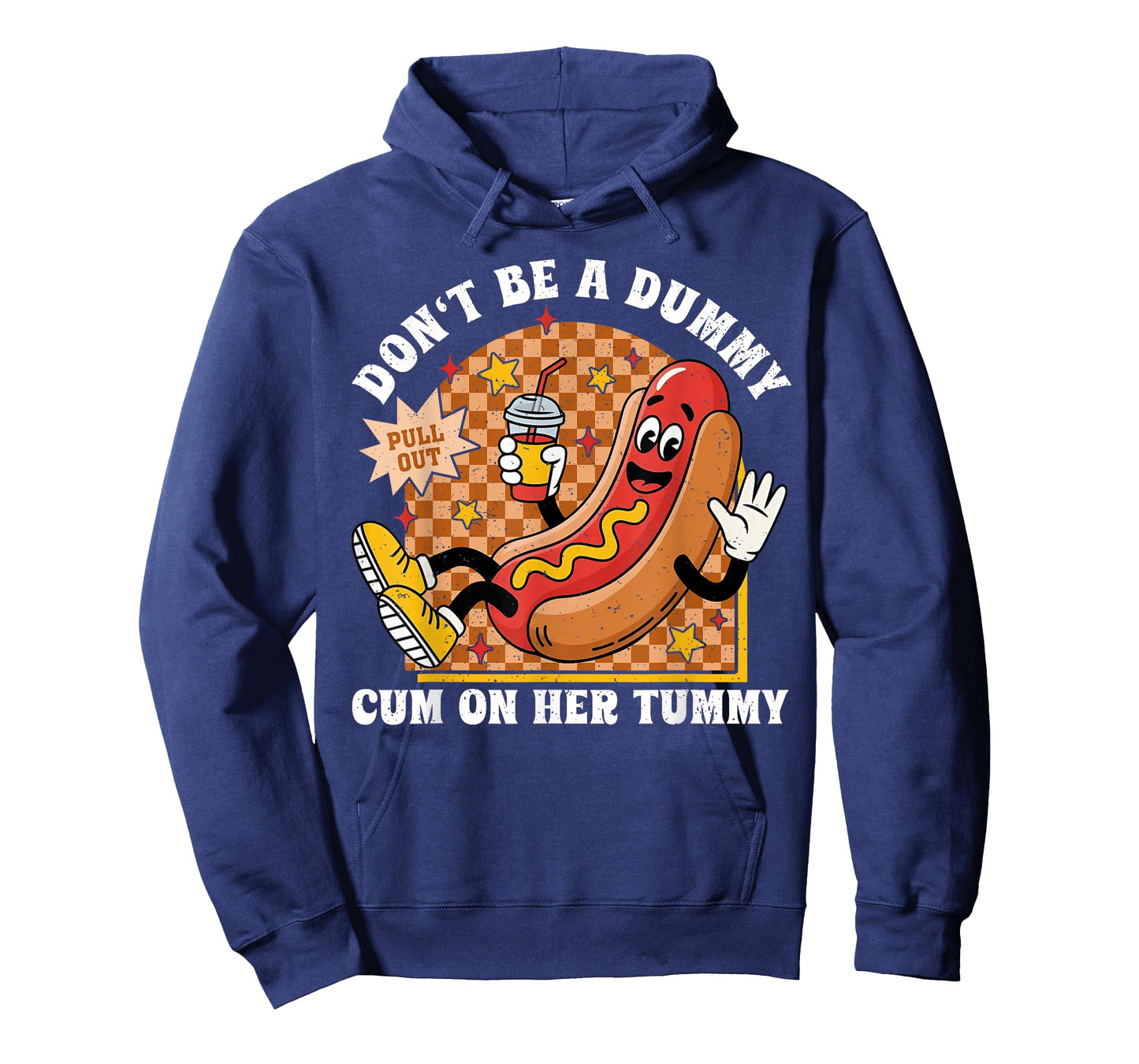 Don't Be A Dummy Cum On Her Tummy Funny Hot Dog Adult Humor T-Shirt