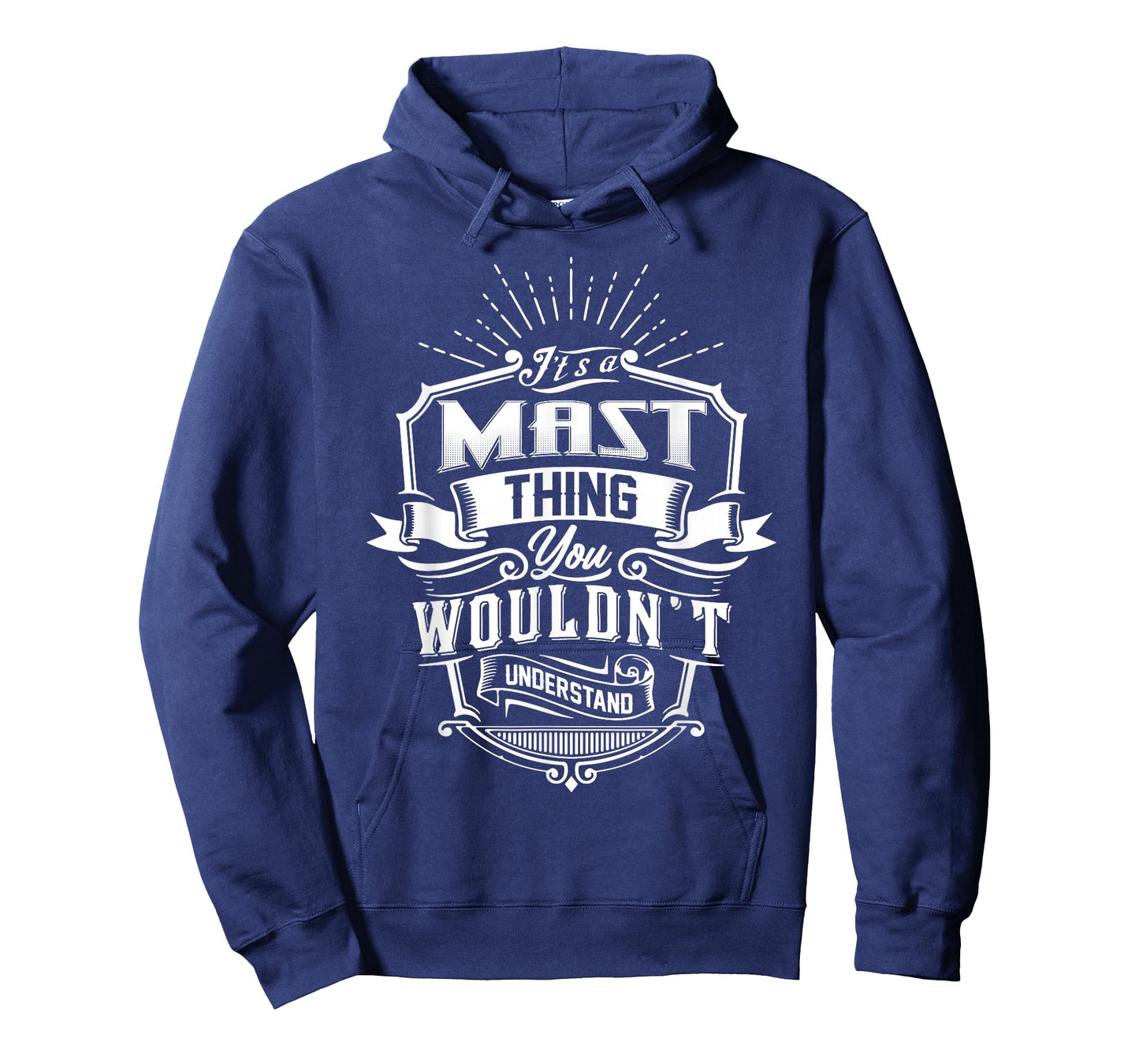 It's A MAST Thing You Wouldn't Understand Funny Name Vintage T-Shirt