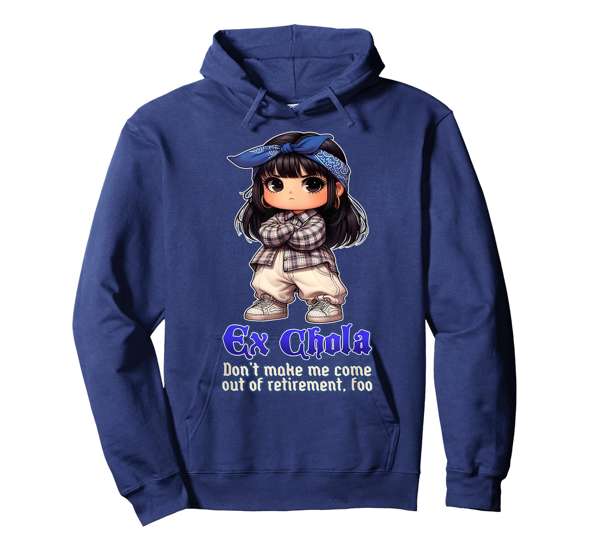 EX CHOLA Don't Make Me Come Out Of Retirement Funny Chicana T-Shirt