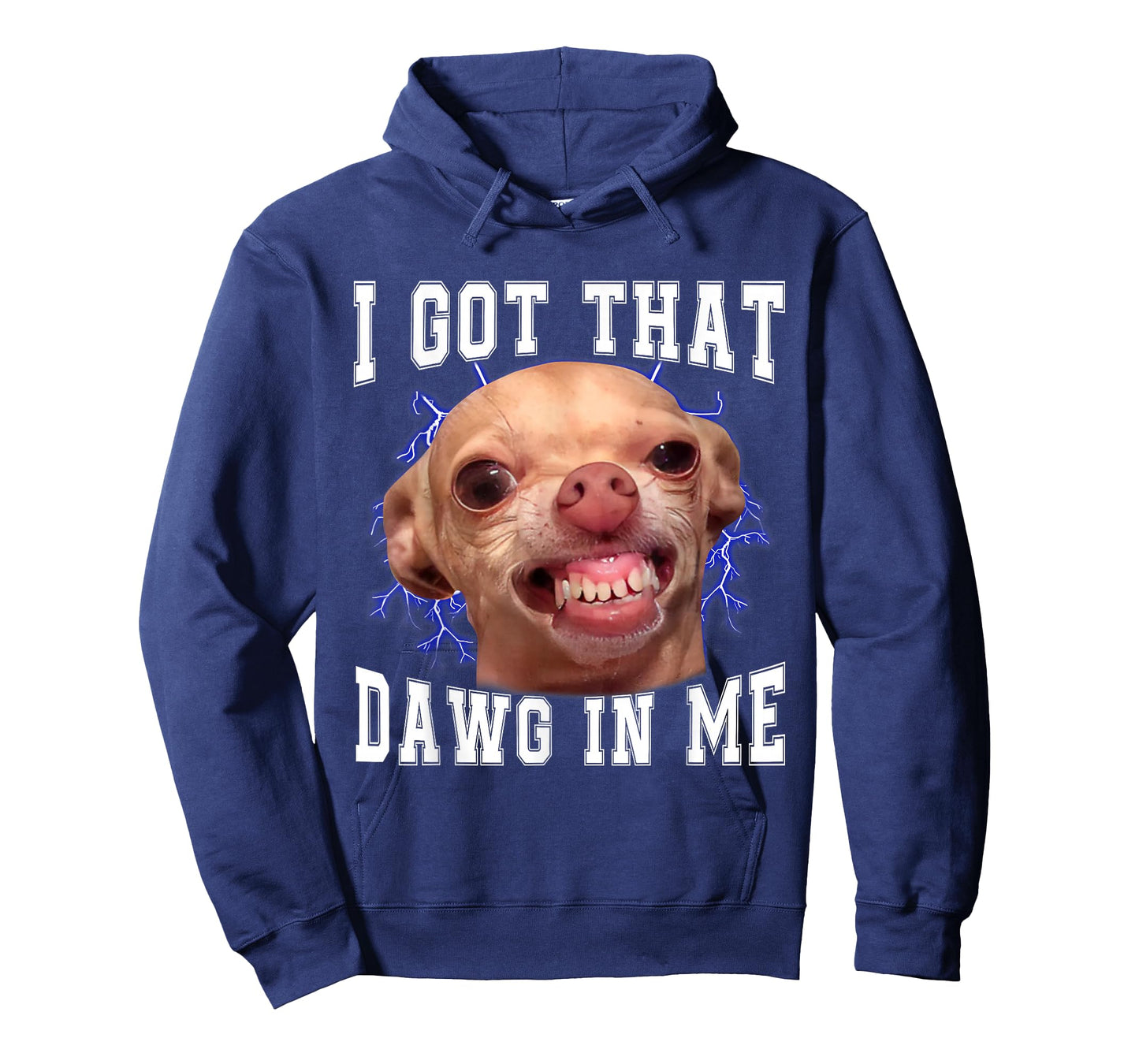 Chihuahua Meme I Got That Dawg in Me Humor Funny Dog Gifts T-Shirt
