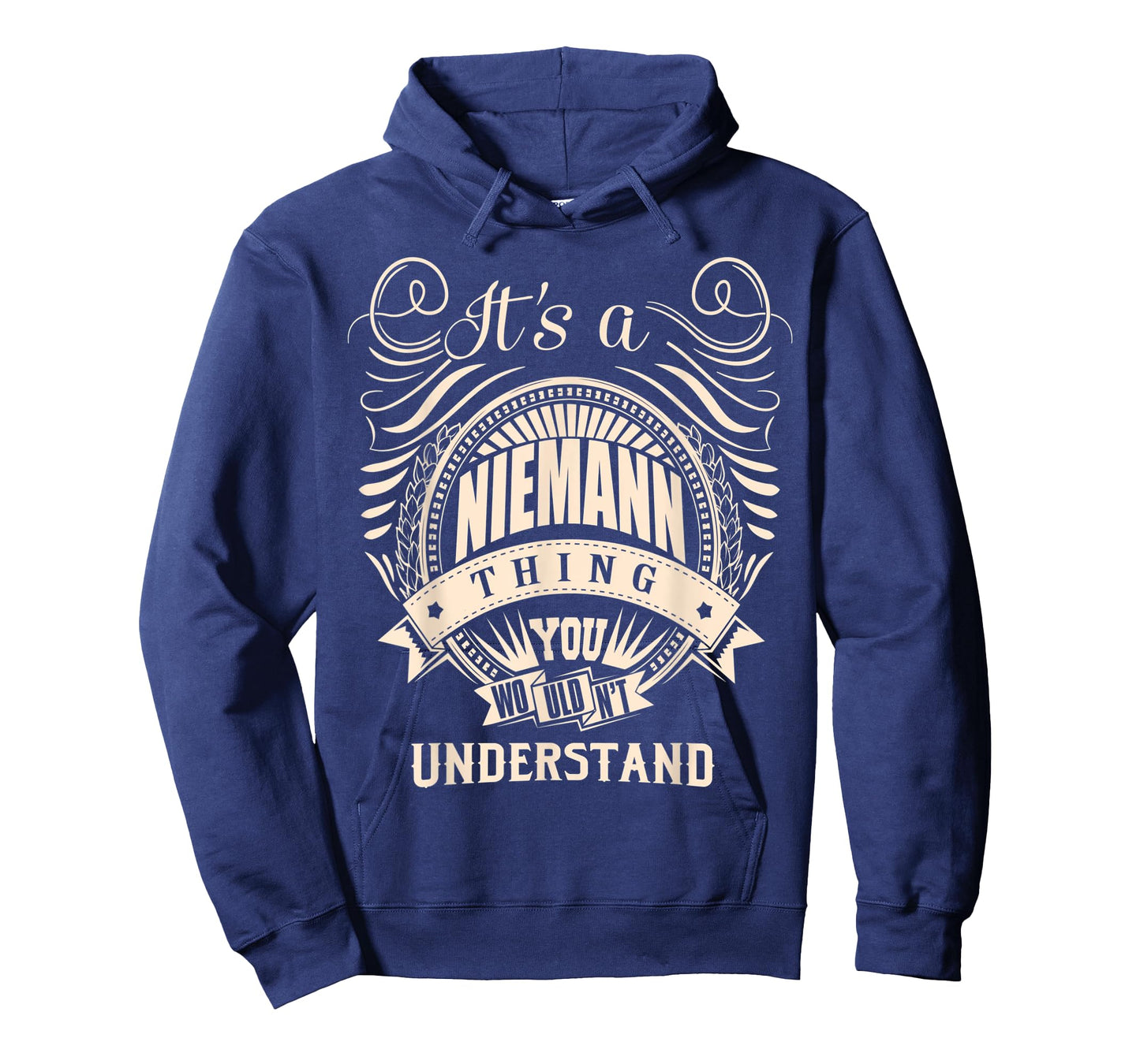 It's a NIEMANN thing you wouldn't understand Gifts T-Shirt