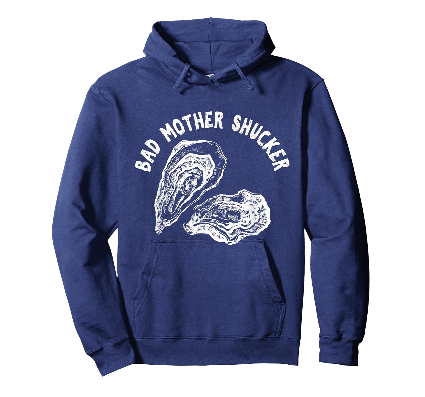 Bad Mother Shucker - Funny Oyster Shirt T-Shirt
