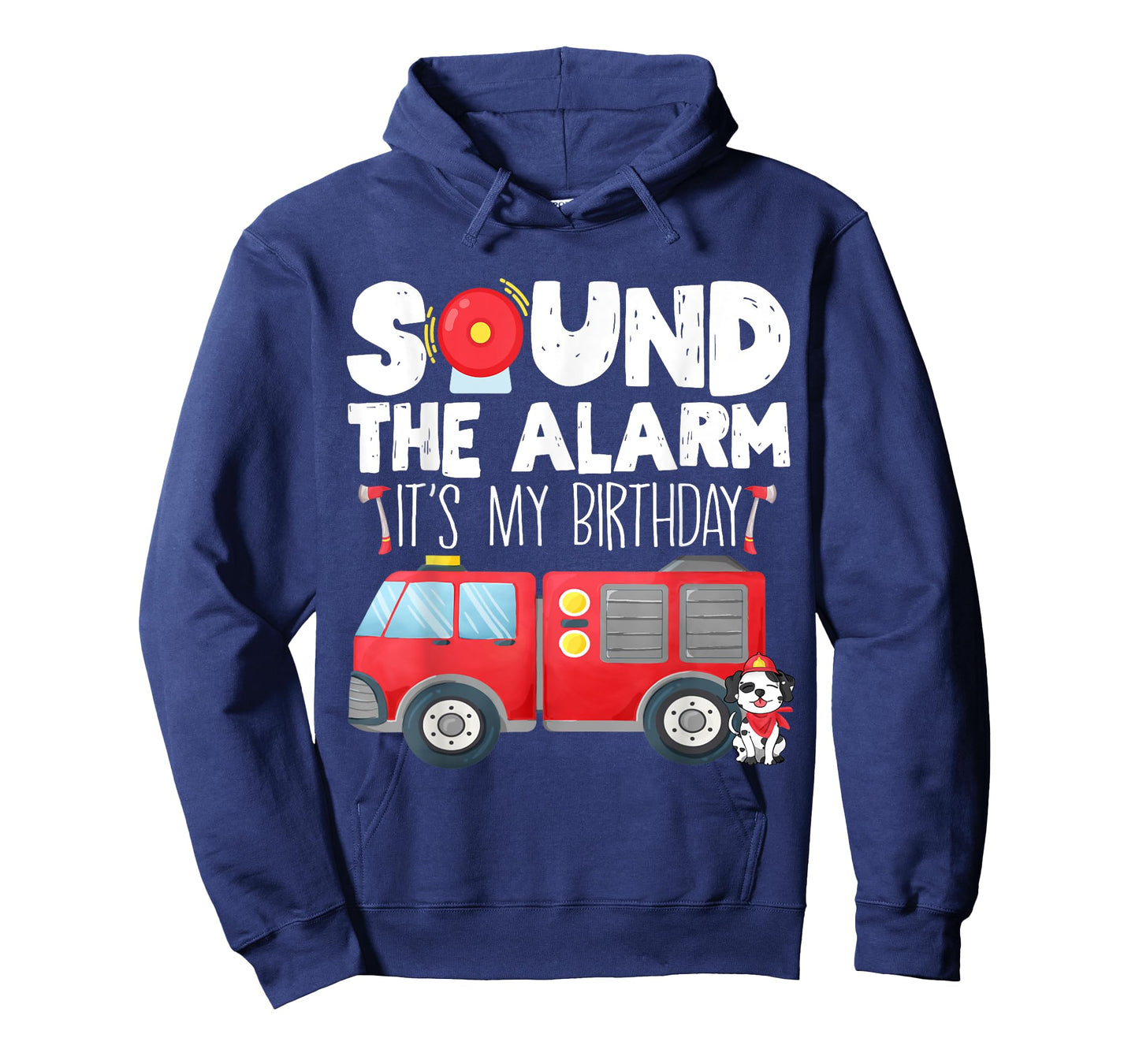 Sound the Alarm Its My Birthday Boy Birthday Firefighter T-Shirt