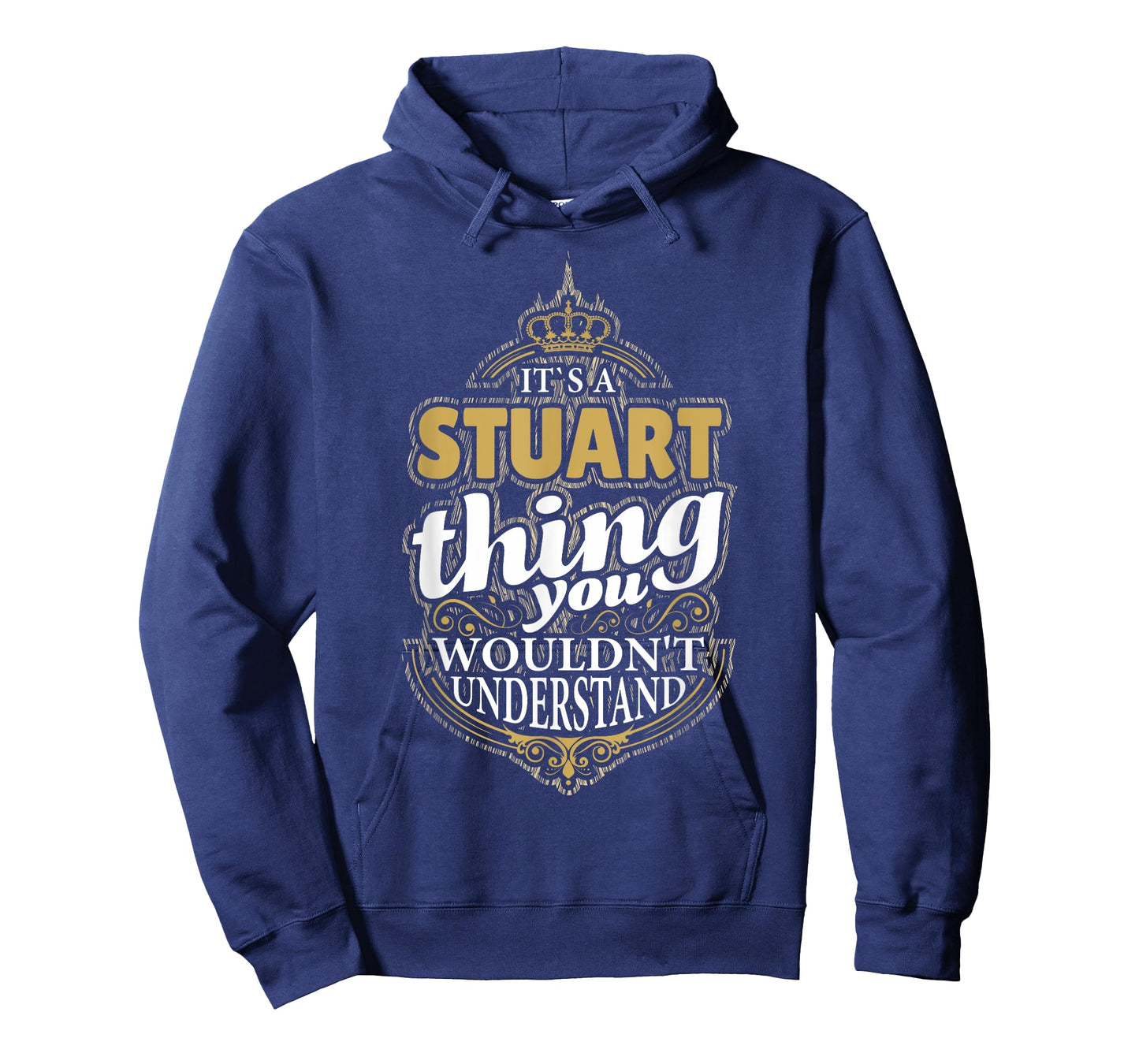 It's a STUART Thing you wouldn't Understand V4 T-Shirt